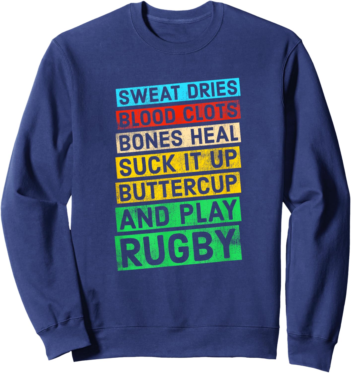Play Rugby Quote Sweatshirt - Sweatshirt | Navy