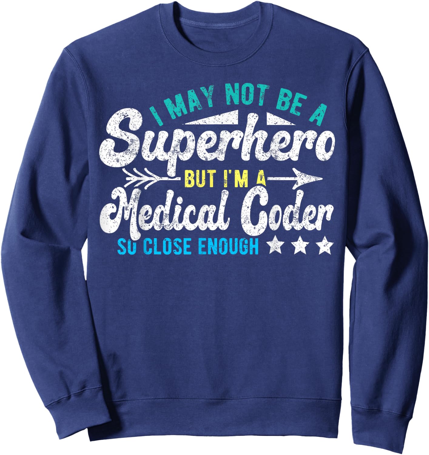 Superhero & Medical Coder Medical Coding Sweatshirt - Sweatshirt | Navy