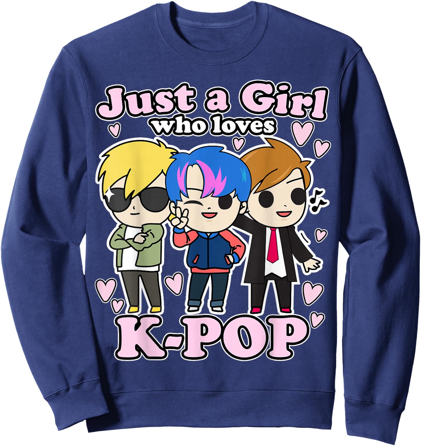 K-Pop Just A Girl Who Loves K-Pop Korean Pop Band Sweatshirt - Sweatshirt | Navy