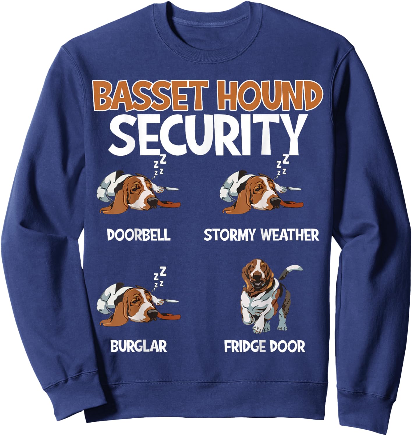 Funny Basset Hound Security Dog Sleeping Humor Design Sweatshirt - Sweatshirt | Navy
