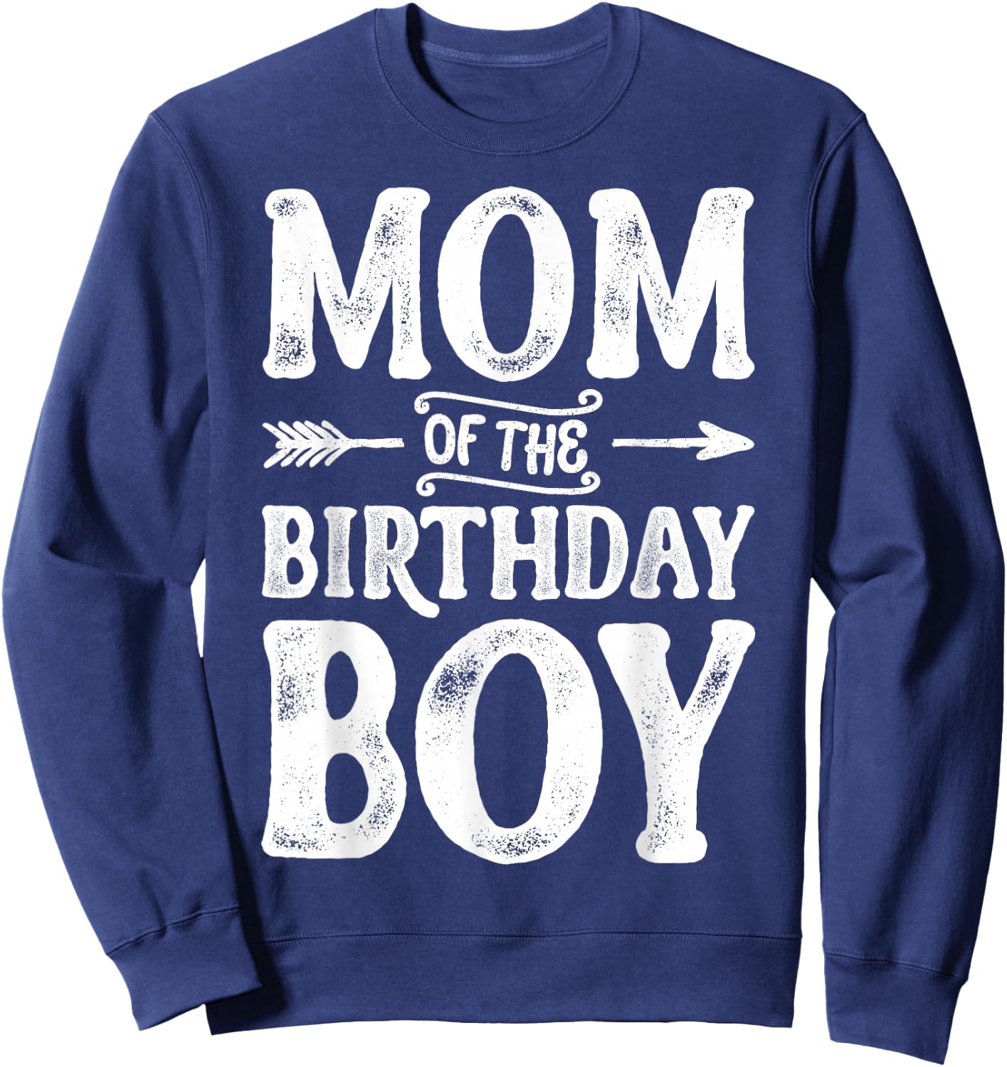 Mom of the Birthday Boy Funny Mother Mama Family Matching Sweatshirt - Sweatshirt | Navy