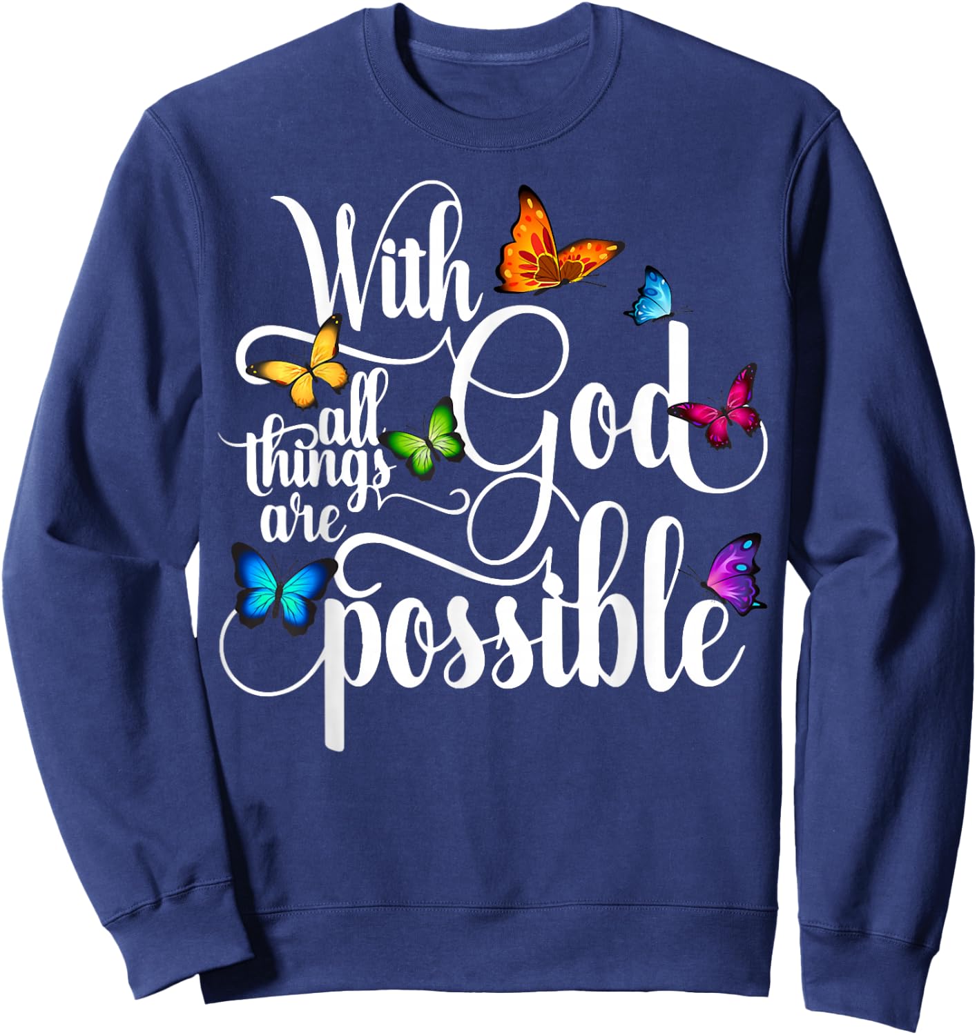 With God All Things Are Possible Sweatshirt - Sweatshirt | Navy