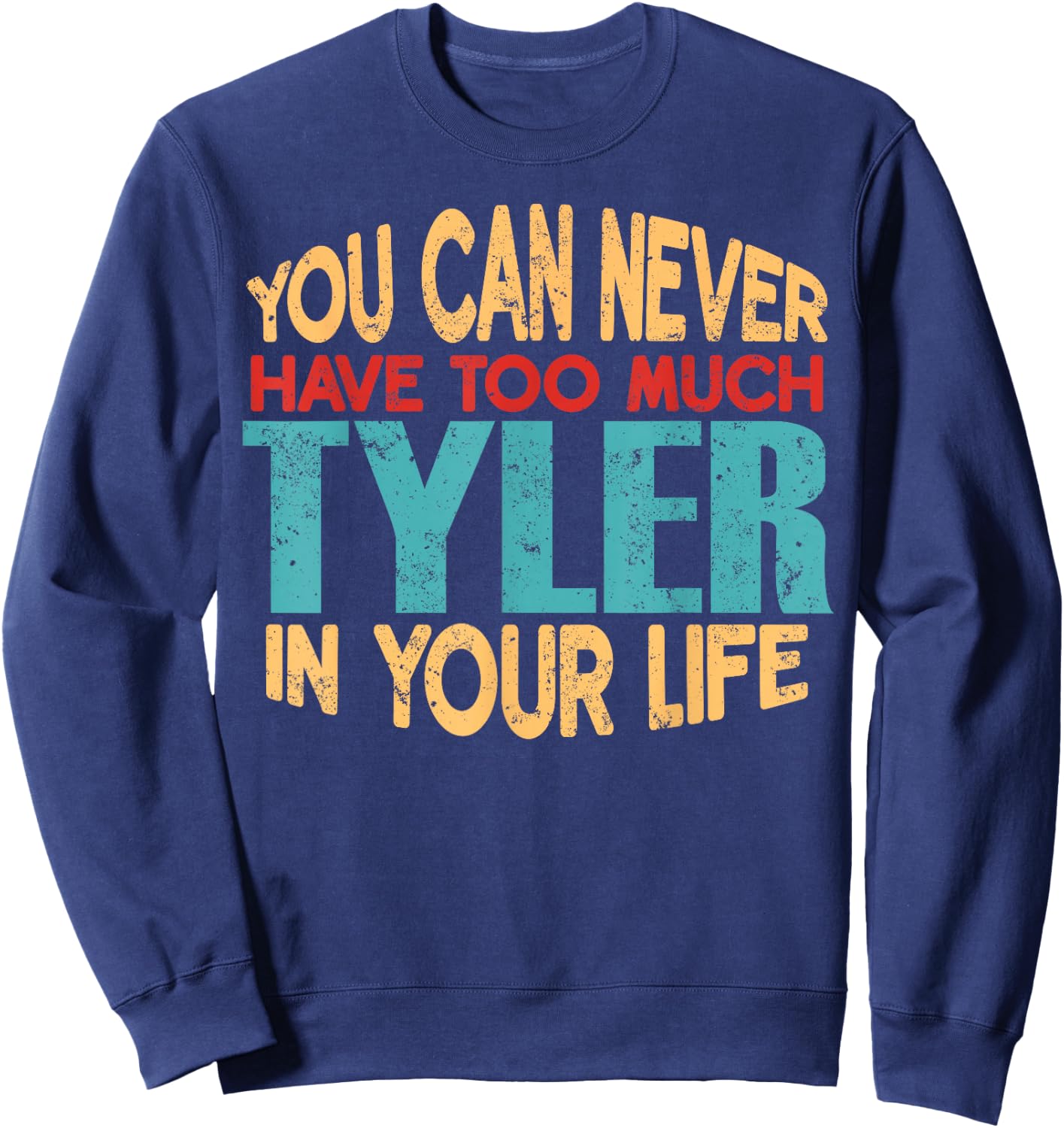 Funny Tyler Personalised First Name Joke Item Sweatshirt - Sweatshirt | Navy