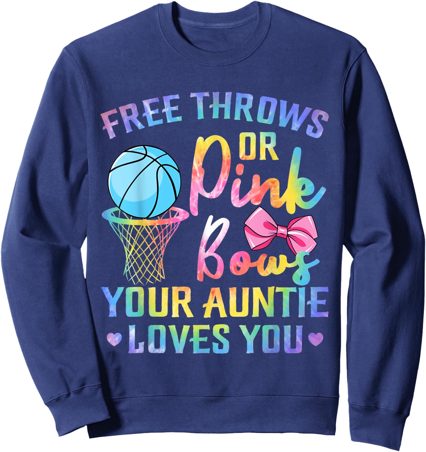 Free Throws or Pink Bows Auntie Loves You Gender Tie Dye Sweatshirt - Sweatshirt | Navy