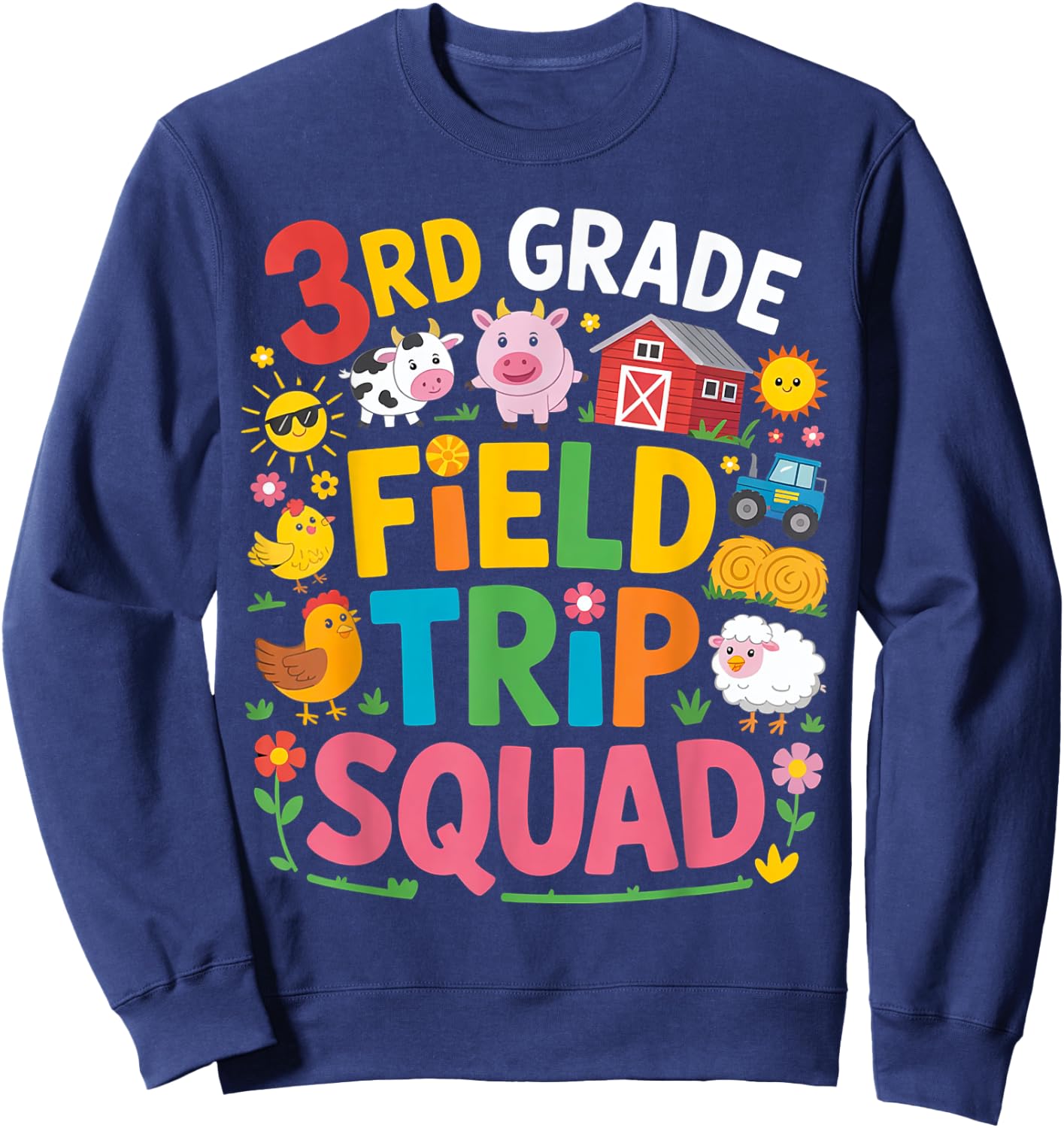 Farm Trip Field Trip Squad Farm Visit 3rd Grade Sweatshirt - Sweatshirt | Navy