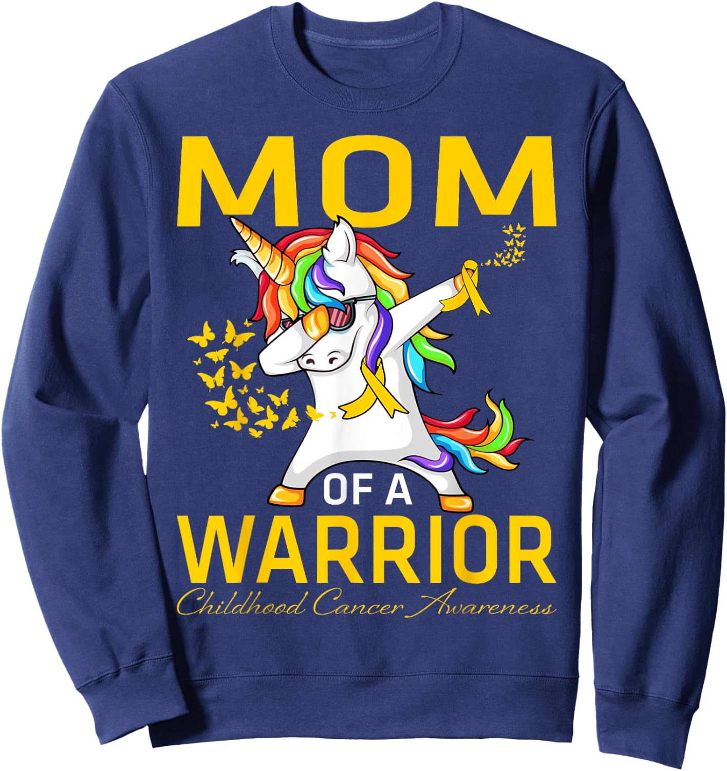 Mom Of A Warrior Childhood Cancer Awareness Unicorn Sweatshirt - Sweatshirt | Navy