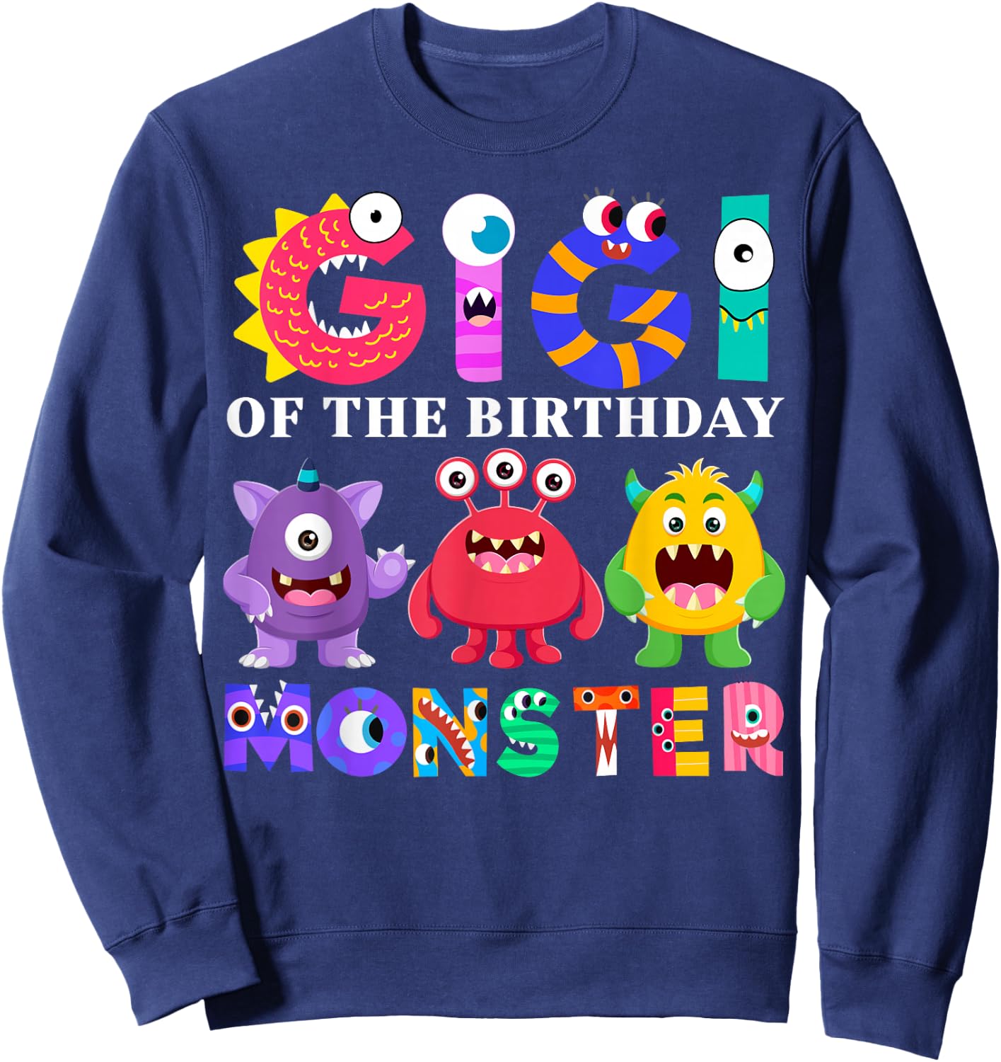 Gigi Little Monster Kids 1st Birthday Party Family Monster Sweatshirt - Sweatshirt | Navy