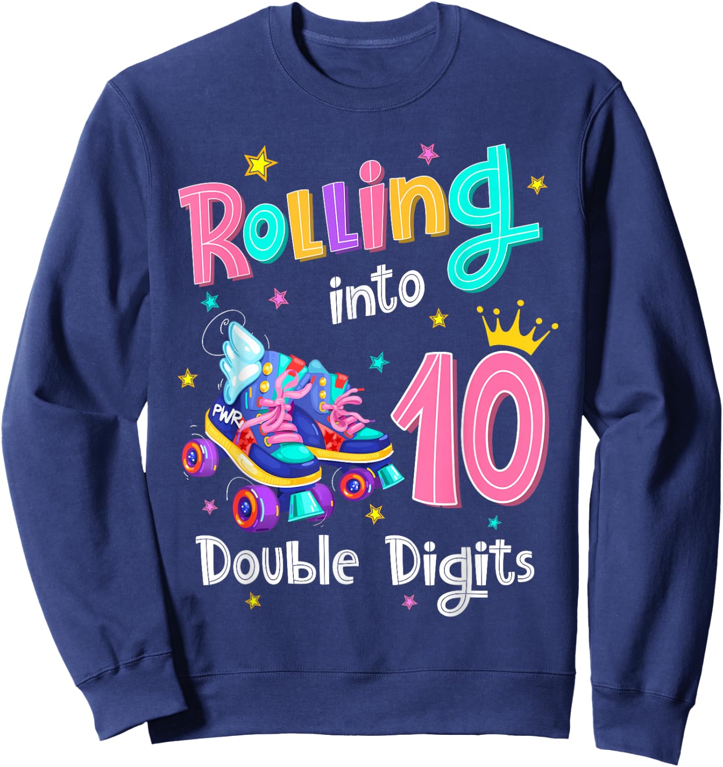 10th Birthday Girl Rolling Into 10 Years Old Double Digits Sweatshirt - Sweatshirt | Navy