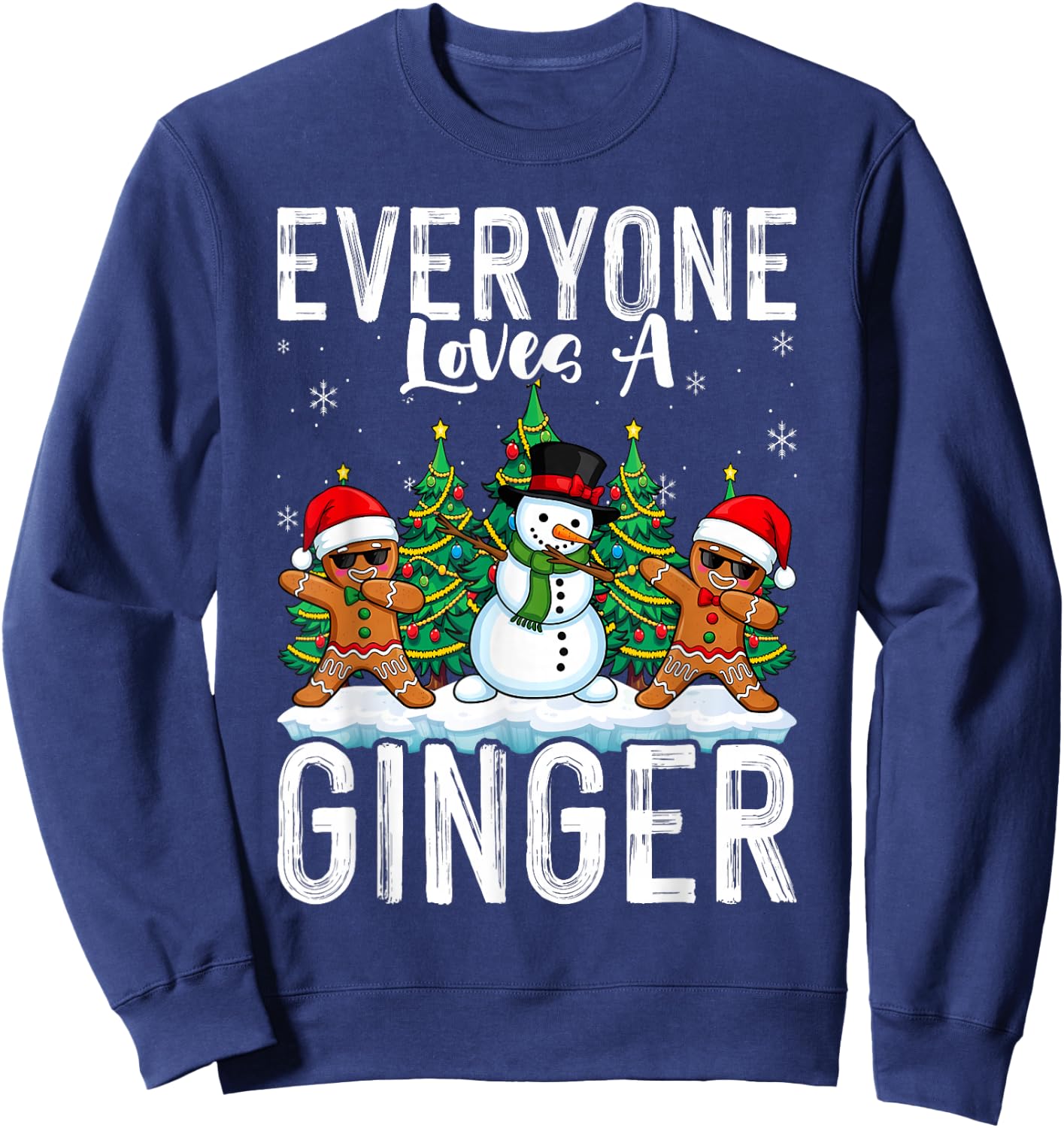 Everyone Loves A Ginger Funny Christmas Costume for Bakers Sweatshirt - Sweatshirt | Navy