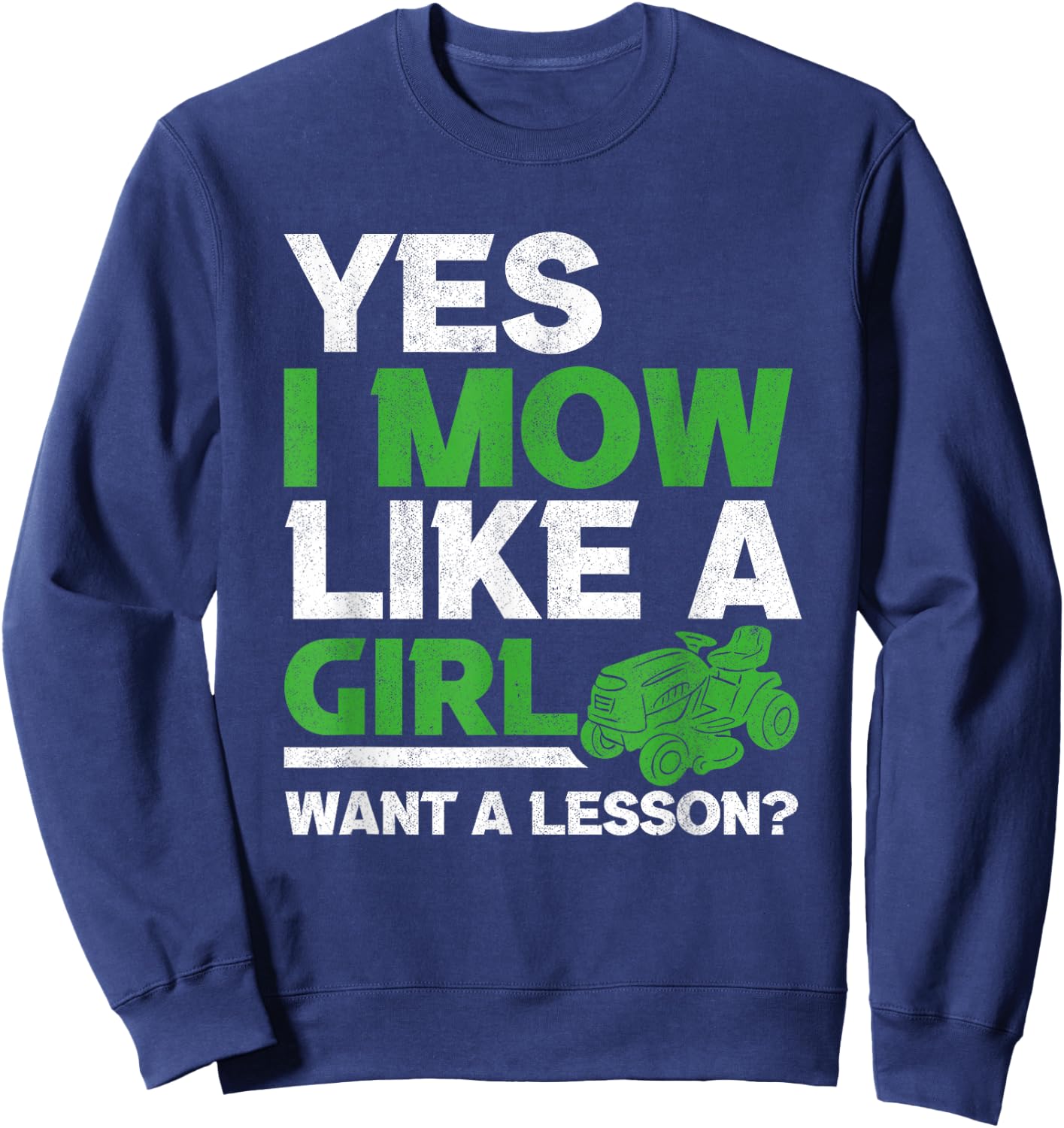 I Mow Like A Girl lawn mower Lawn mower Gardener Women Sweatshirt - Sweatshirt | Navy