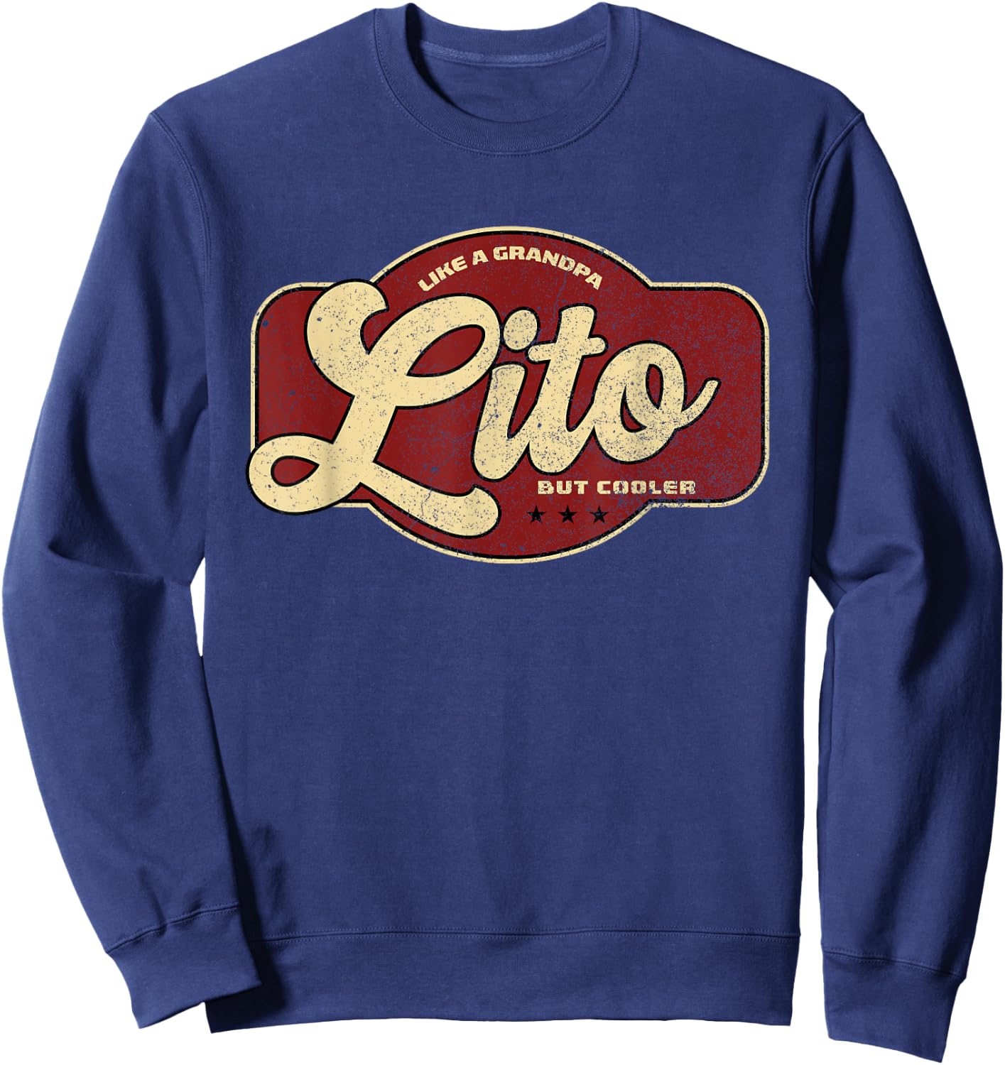 Vintage Lito Like a Grandpa but Cooler Sweatshirt - Sweatshirt | Navy