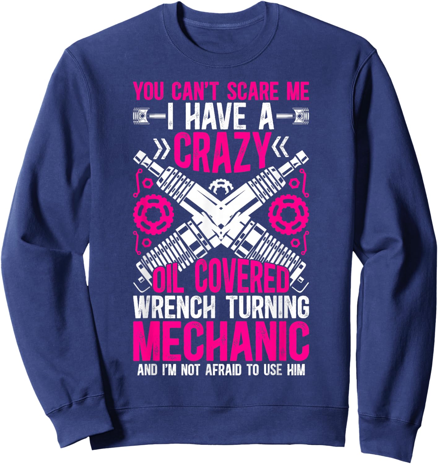 Funny Mechanic Wife Mechanic's Wife of A Mechanic Sweatshirt - Sweatshirt | Navy
