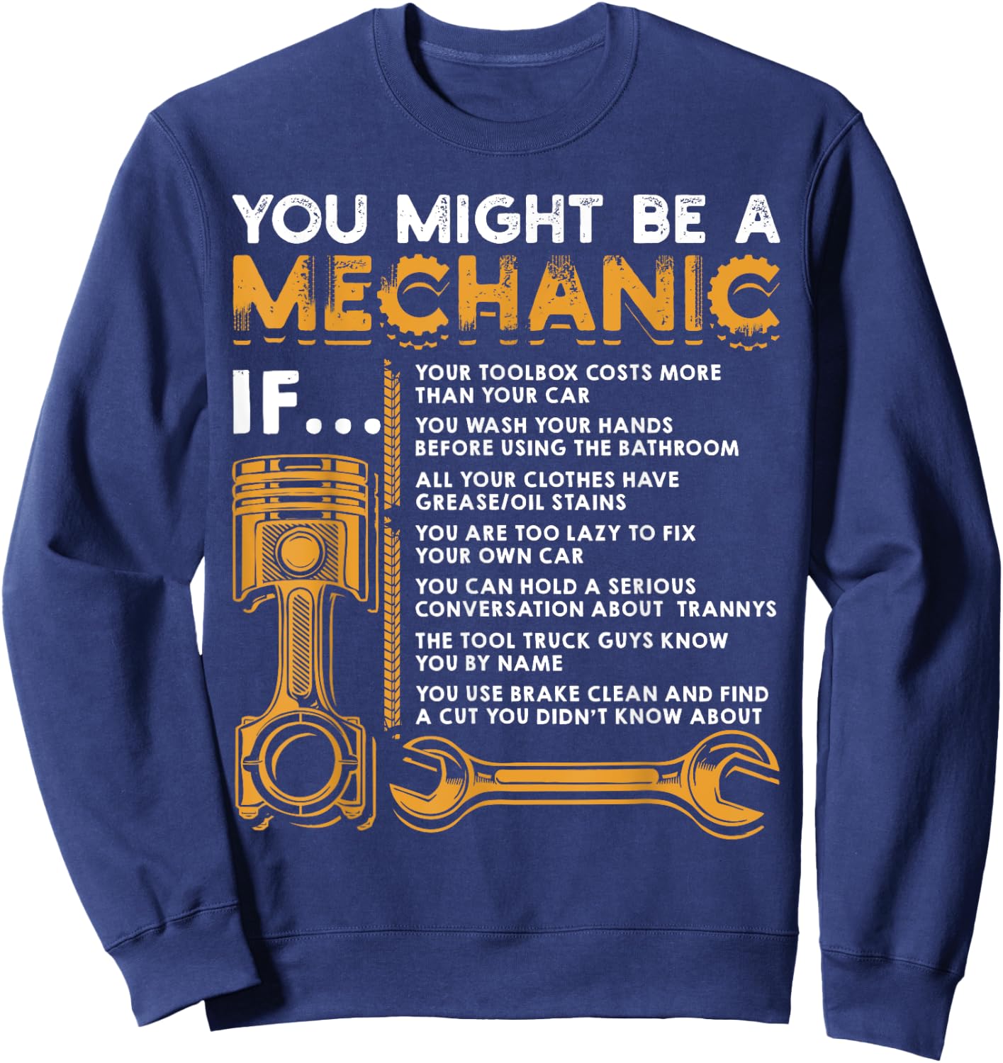 You Might Be A Mechanic If Funny Mechanic Gifts Sweatshirt - Sweatshirt | Navy