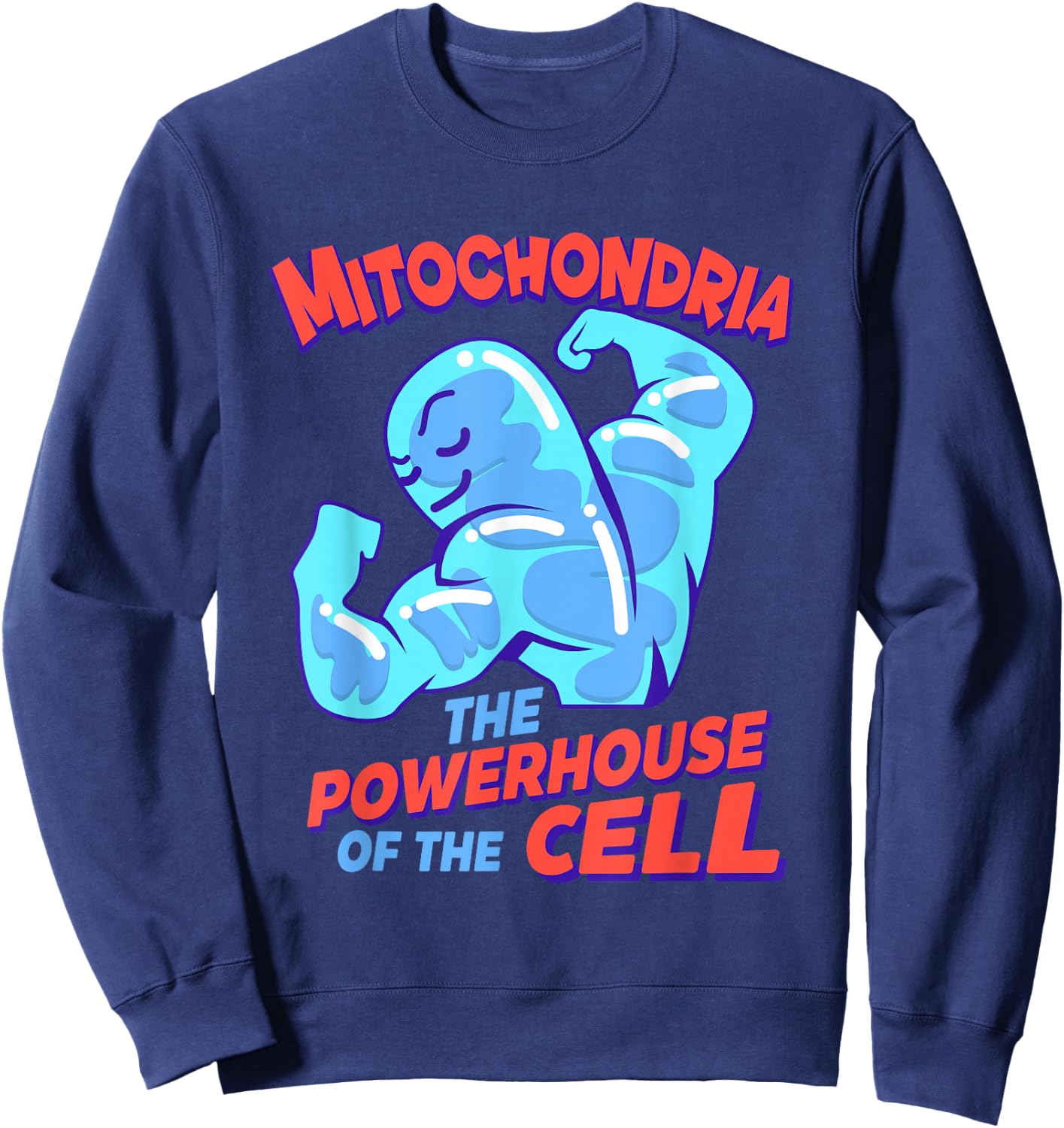 Mitochondria The Power Station of the Cell, Biology Sweatshirt - Sweatshirt | Navy