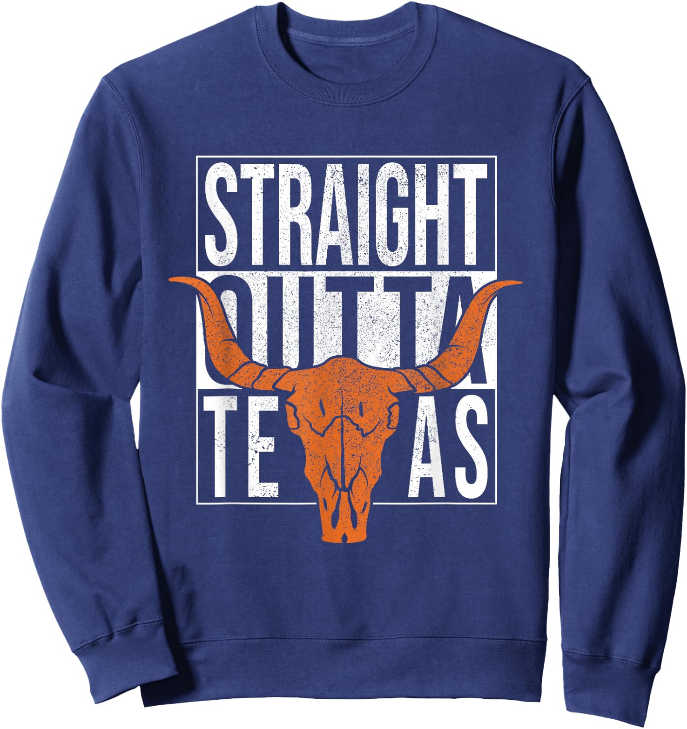 Straight Outta Texas 1845 for proud Texans Sweatshirt - Sweatshirt | Navy