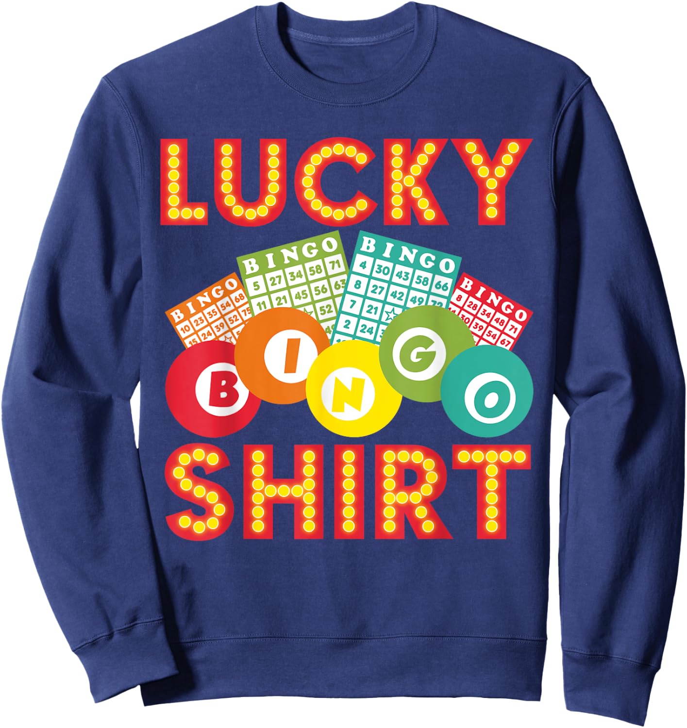 Cute Lucky Bingo Women Casino Bingo Lovers Sweatshirt - Sweatshirt | Navy