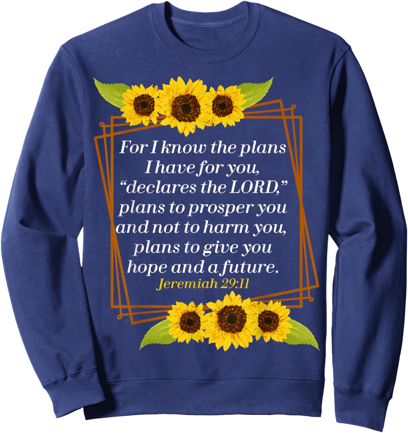 Jeremiah 29:11 Bible Christian for Christian Sweatshirt - Sweatshirt | Navy