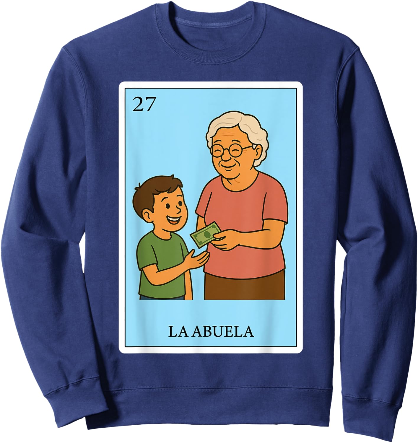 La Abuela Generosa | Spanish-Mexican Bingo Gifts for Abuela Sweatshirt - Sweatshirt | Navy