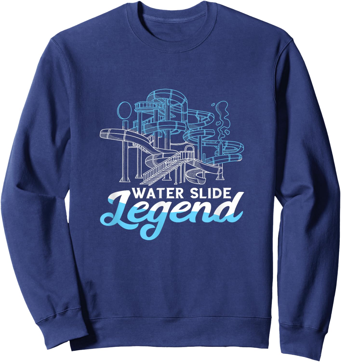 Water Slide Legend Waterslides Aqua Park Swimmer Waterpark Sweatshirt - Sweatshirt | Navy