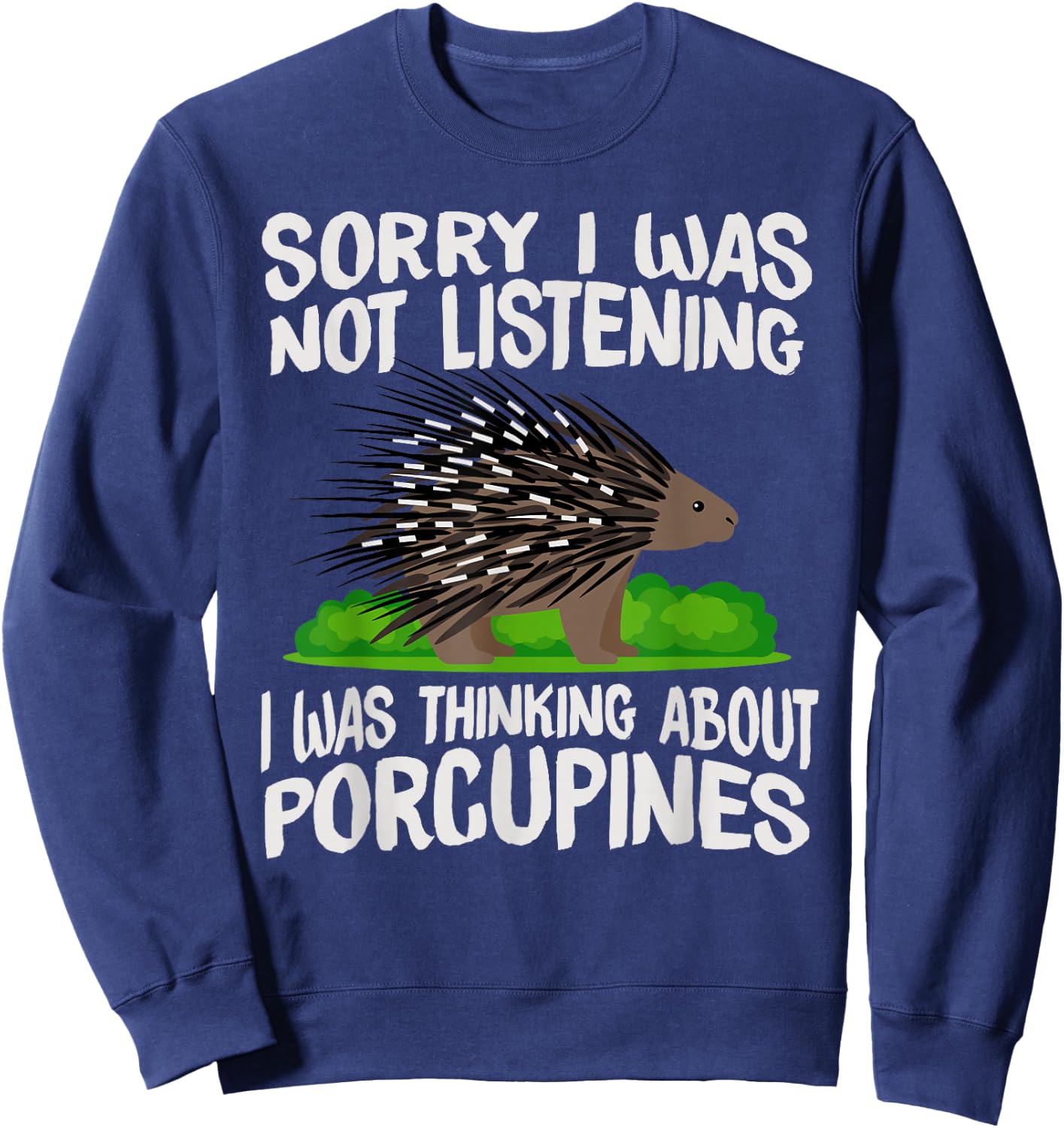 Porcupine Conservation Animal Rodent - Porcupine Sweatshirt - Sweatshirt | Navy