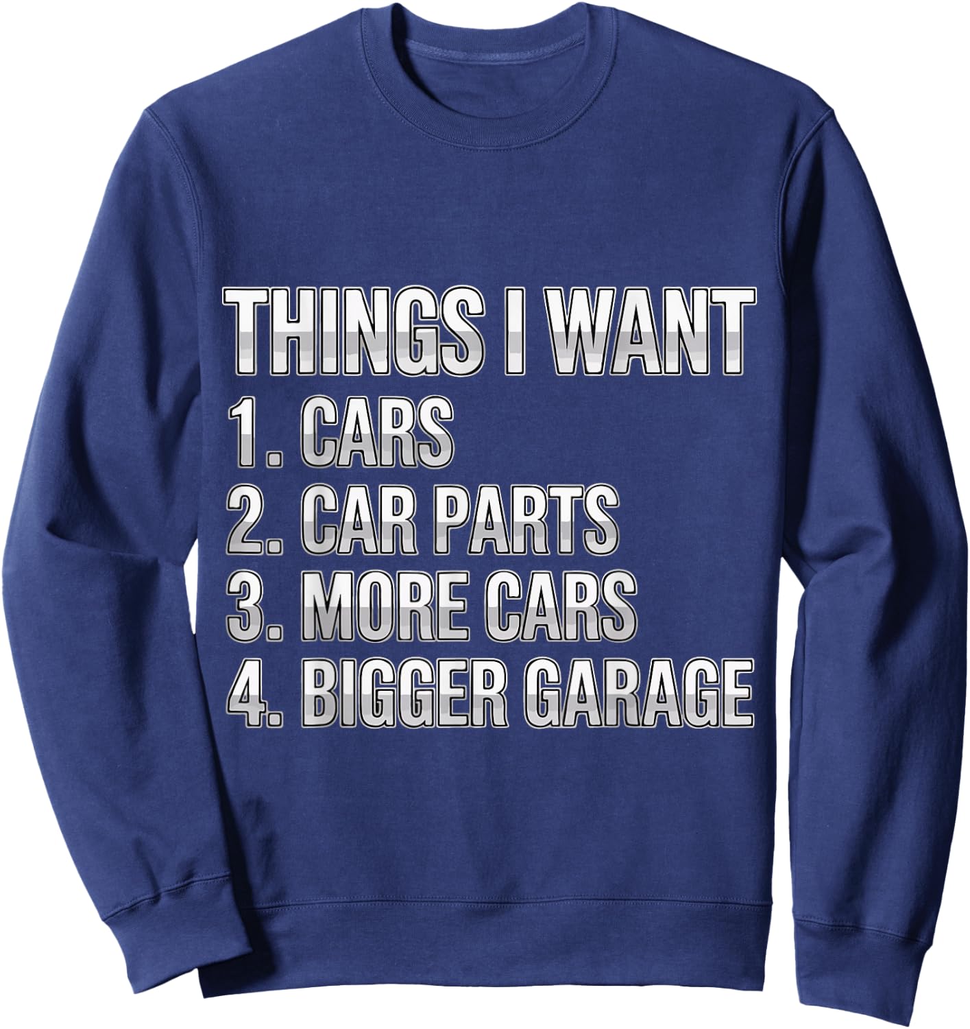Things I Want Car Parts Auto Mechanic Engine Garage Sweatshirt - Sweatshirt | Navy