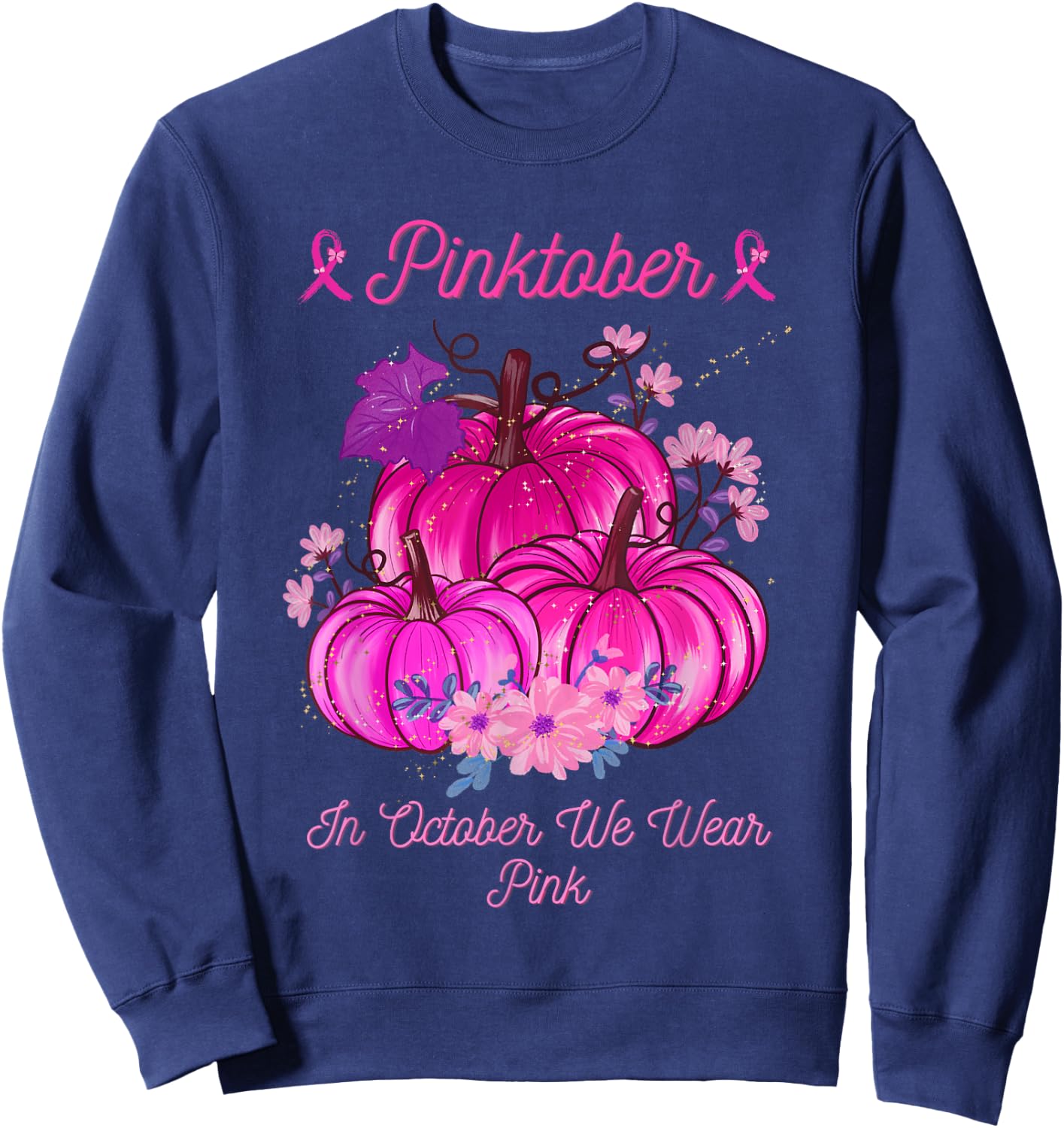 PINKTOBER Pink October Breast Cancer Awareness Ribbon Sweatshirt - Sweatshirt | Navy