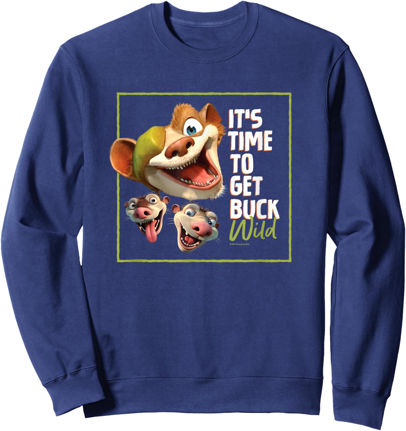 The Ice Age It's Time to Get Buck Wild Sweatshirt - Sweatshirt | Navy