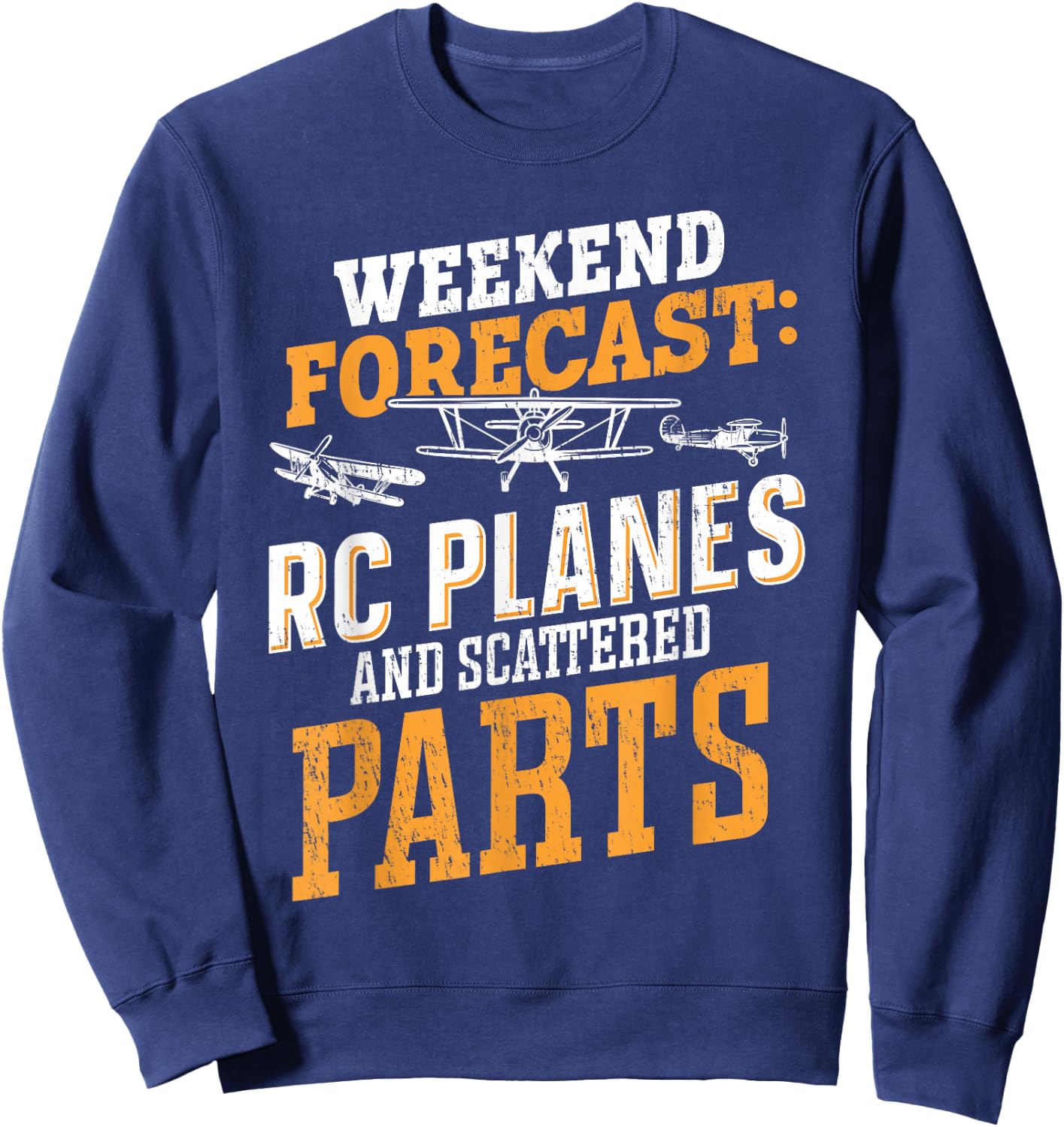 Weekend forecast RC Planes and Scattered Parts RC Airplane Sweatshirt - Sweatshirt | Navy