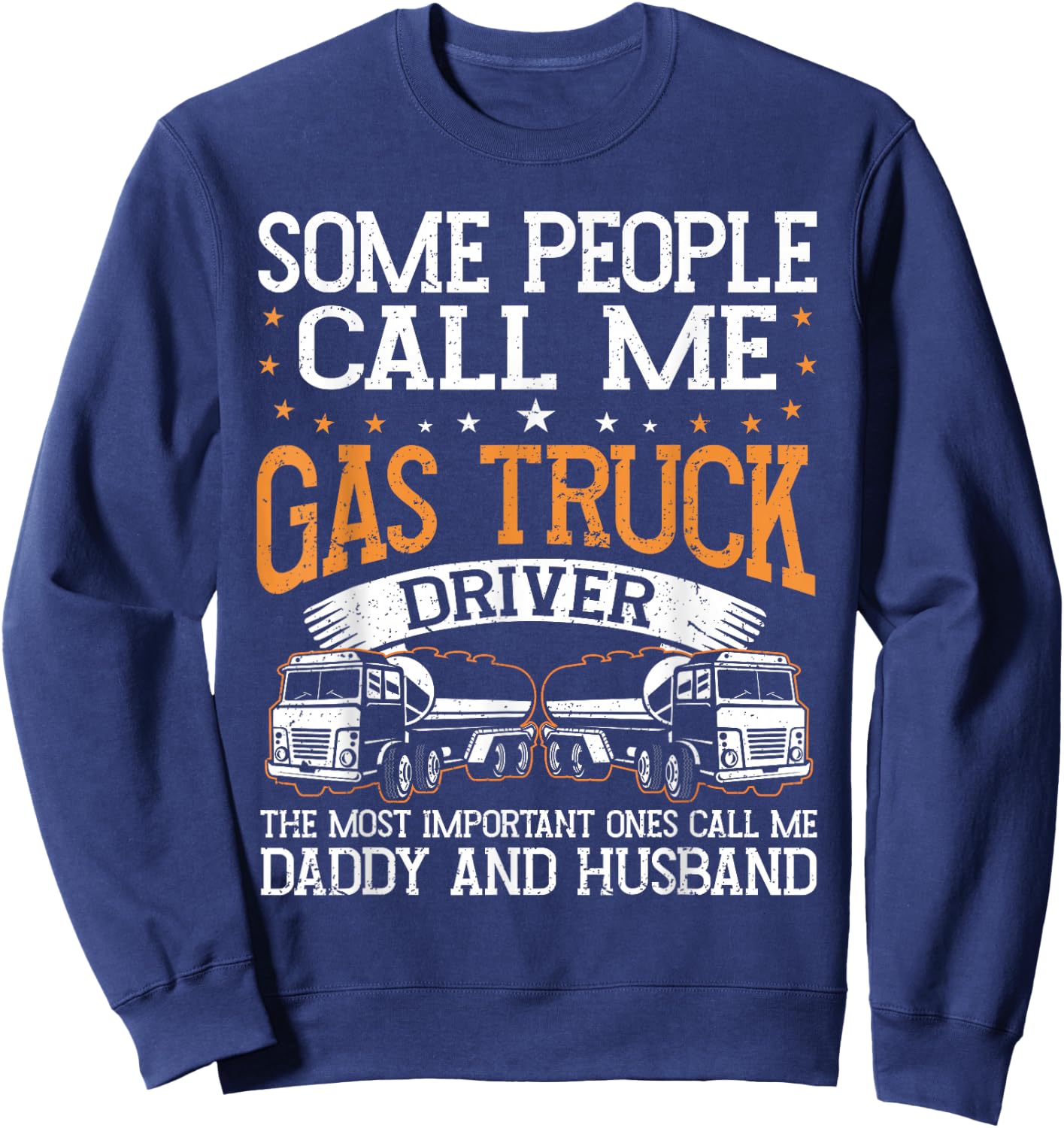 Gas Trucker Tanker Gas Truck Driver Fuel Truck Driver Sweatshirt - Sweatshirt | Navy