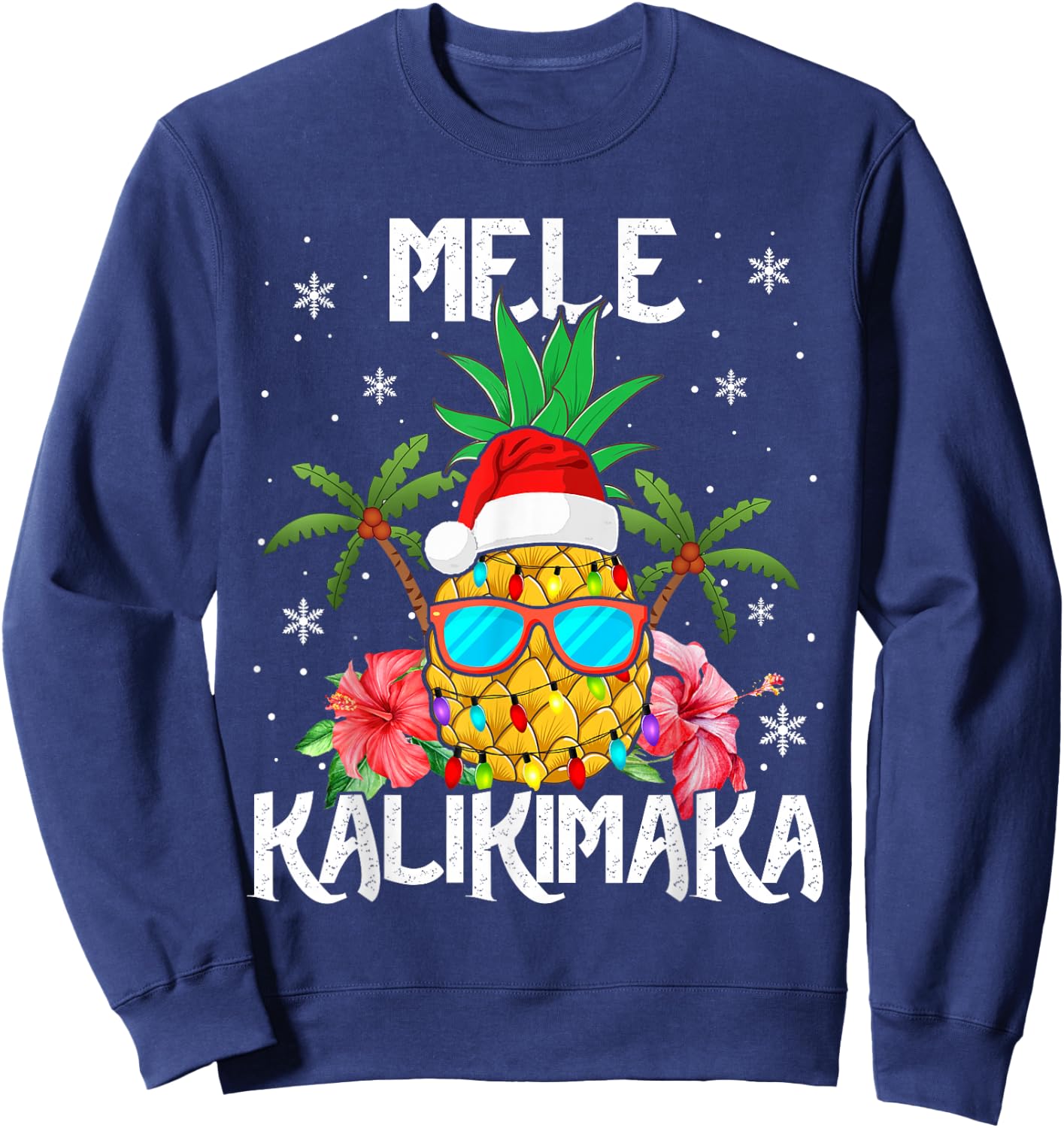 Mele Kalikimaka Merry Xmas Light Santa Hawaiian Pineapple Sweatshirt - Sweatshirt | Navy