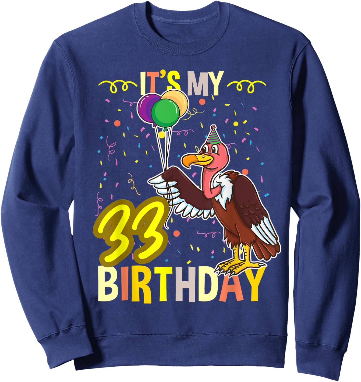 Its My 33rd Birthday Vulture Bird Lover Sweatshirt - Sweatshirt | Navy