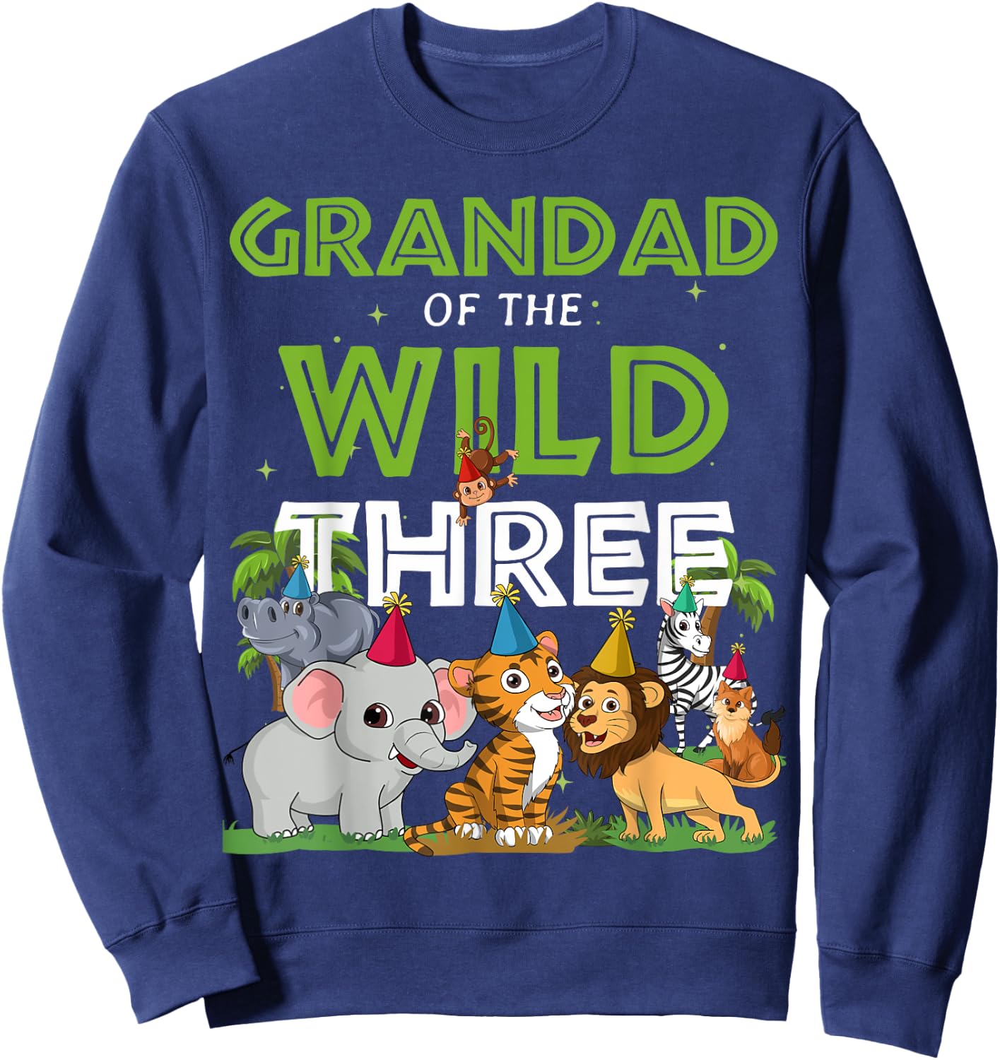 Grandad of the Wild Three Zoo Birthday Safari Jungle Animal Sweatshirt - Sweatshirt | Navy