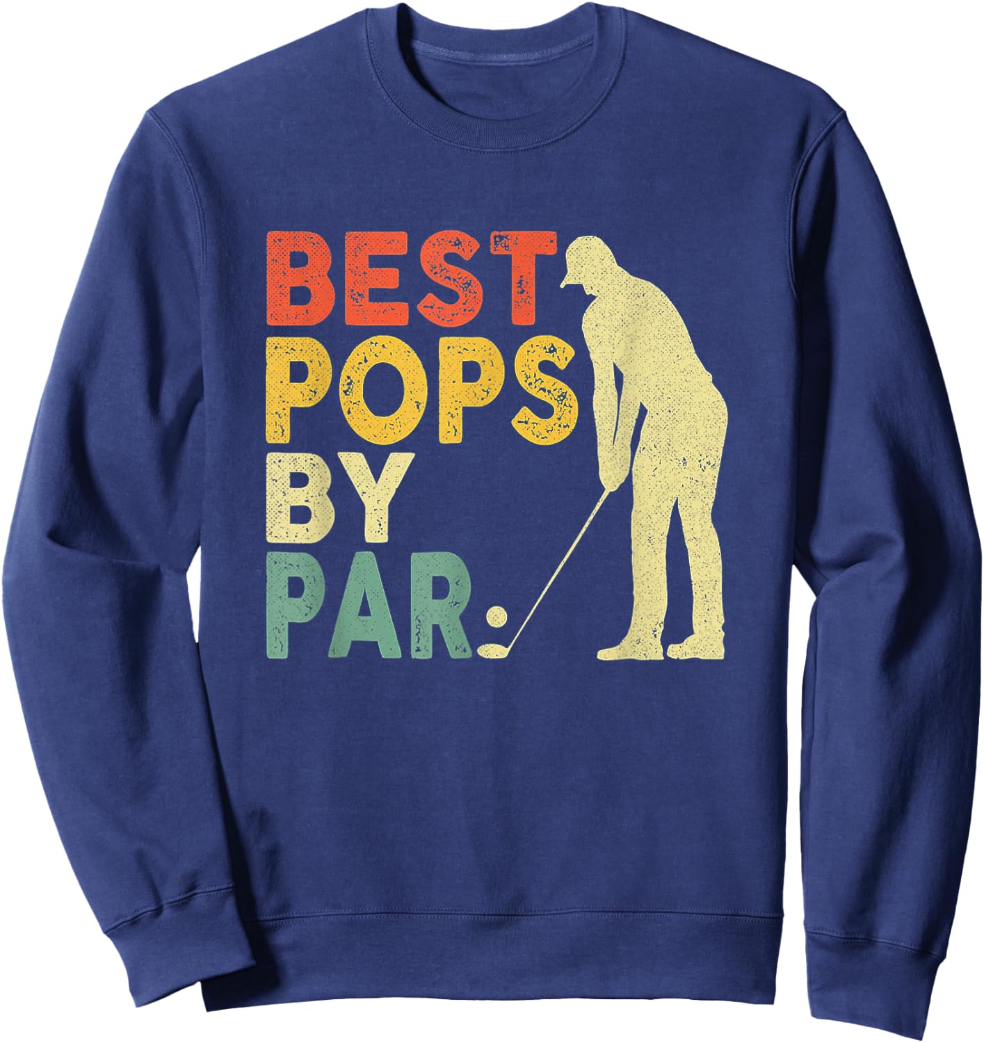 Best Pops By Par Funny Golf Sweatshirt - Sweatshirt | Navy