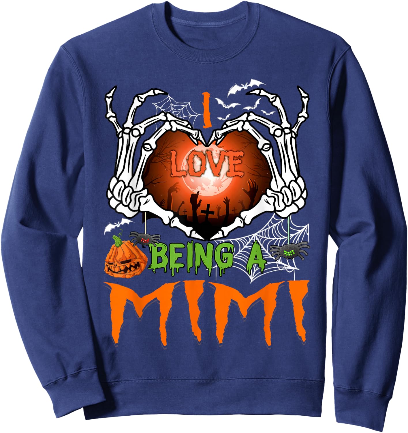 I Love Being A Mimi Spooky Season Halloween Sweatshirt - Sweatshirt | Navy