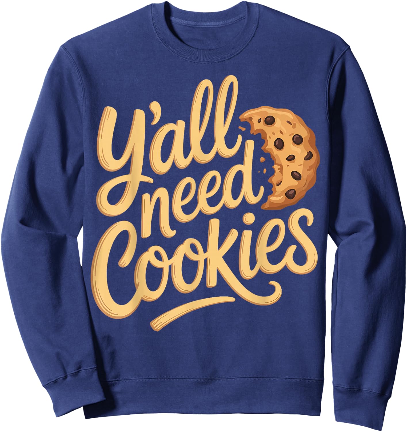 Y'all Need Cookies Sweatshirt - Sweatshirt | Navy