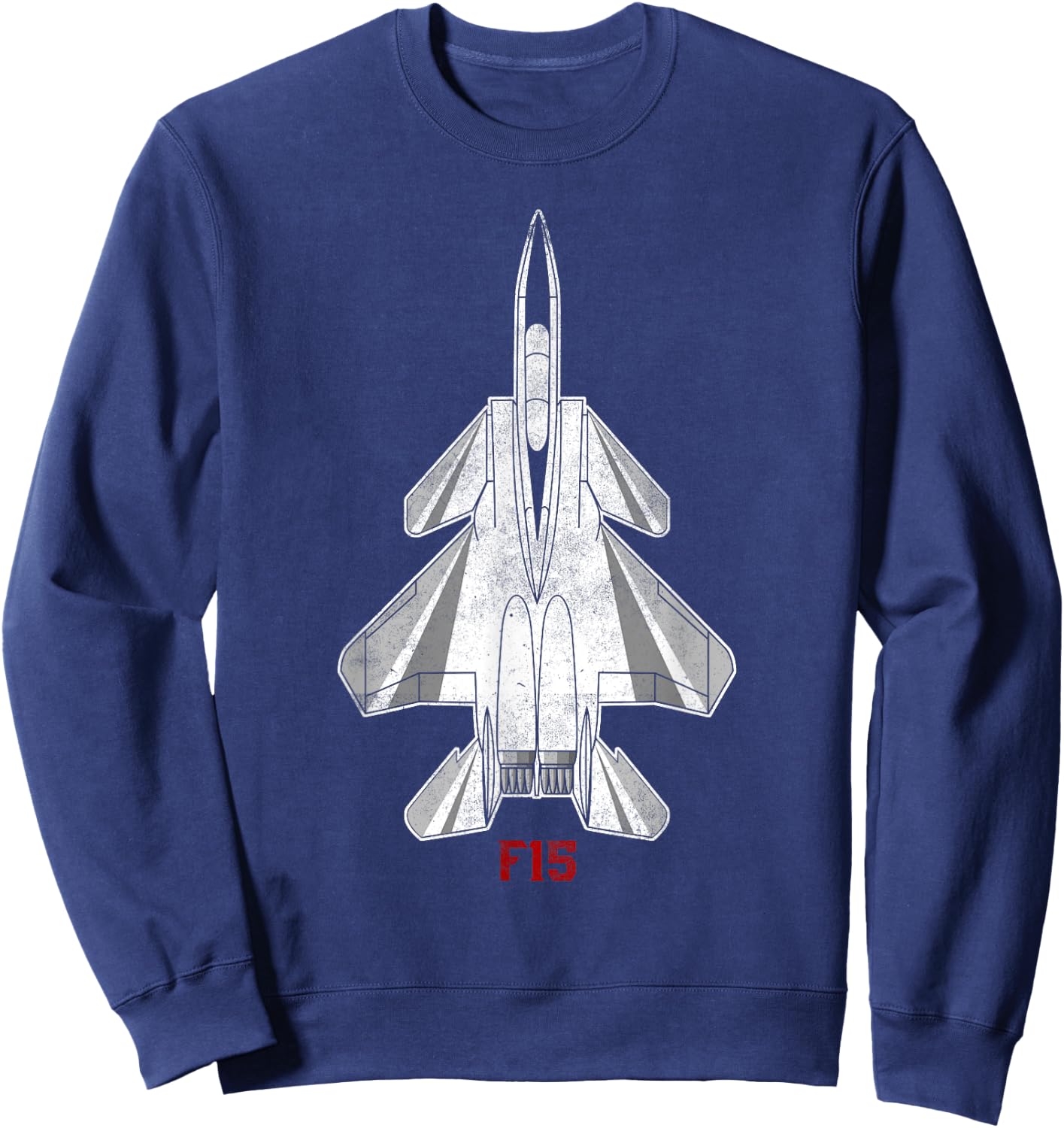 Military Aircraft F-15 Eagle Pilot Gifts Shirt USAF Flyboy Sweatshirt - Sweatshirt | Navy