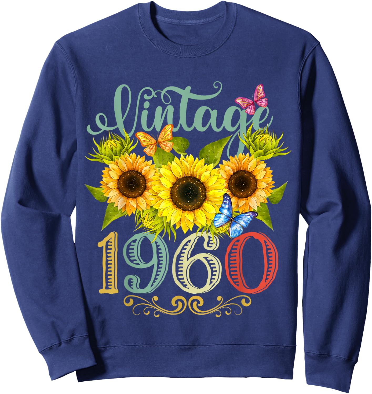 Sunflower Floral Butterfly Vintage 1960 Funny 65th Birthday Sweatshirt - Sweatshirt | Navy