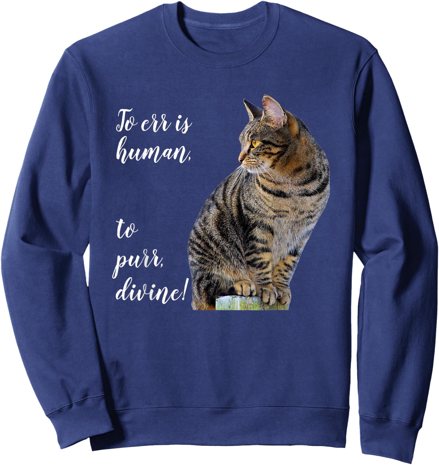 Tabby Cat Inspirational Quote, Gray Kitty Graphic Sweatshirt - Sweatshirt | Navy