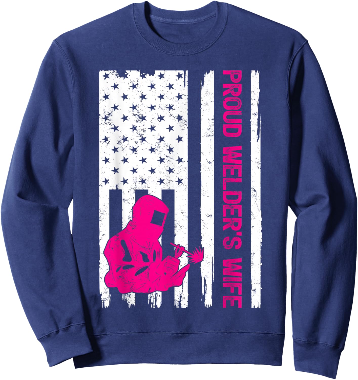 Welder Vintage American Flag Proud Welder Wife Sweatshirt - Sweatshirt | Navy