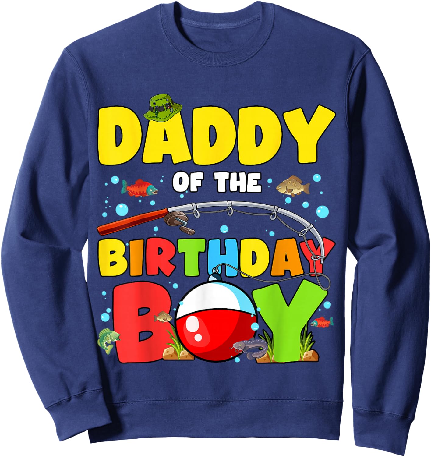 Daddy Of The Birthday Boy Fishing O-Fish-Ally Family Party Sweatshirt - Sweatshirt | Navy