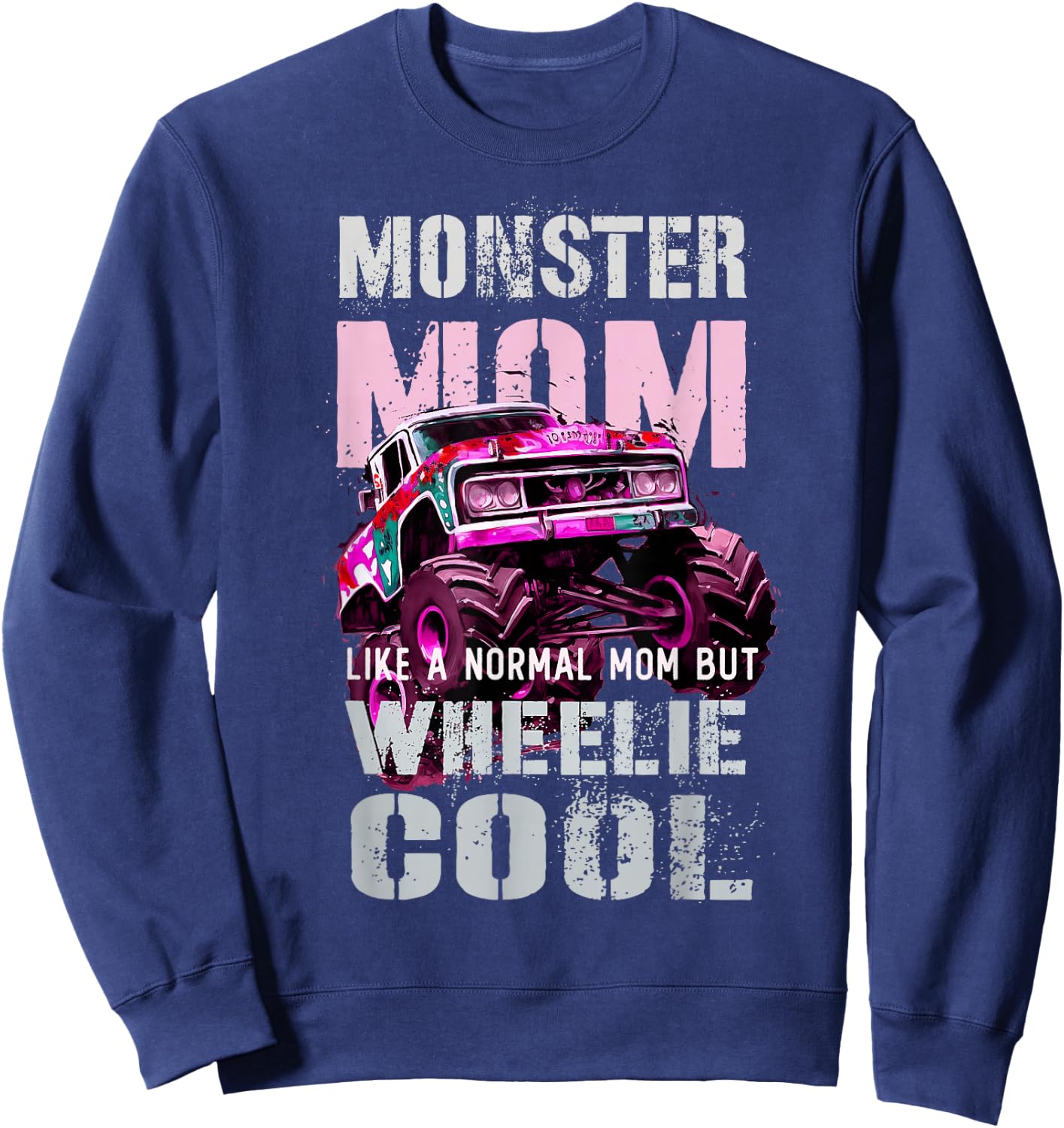 Vintage MONSTER Truck MOM Like Normal Mama of Boy Momster Sweatshirt - Sweatshirt | Navy