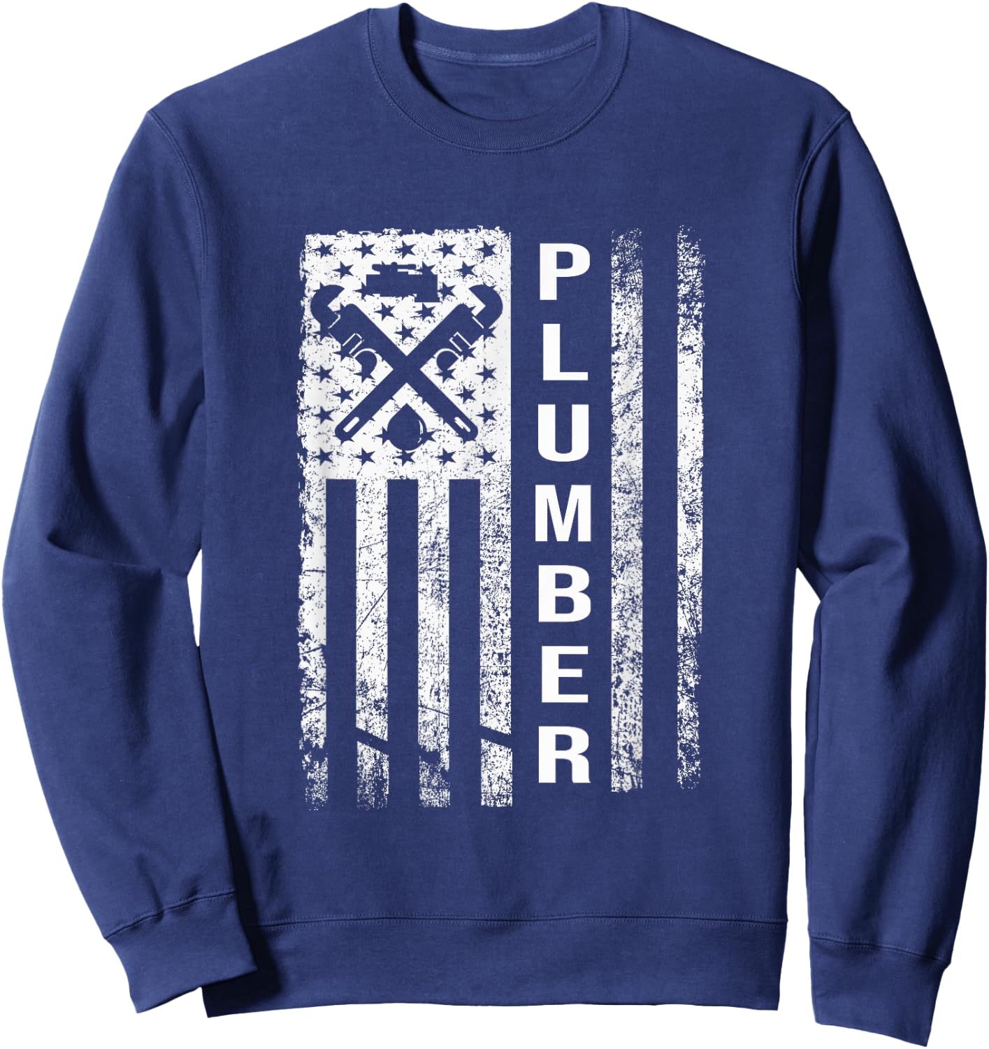 Plumber Flag - Gifts For Plumbers Funny Plumbing Outfit Sweatshirt - Sweatshirt | Navy
