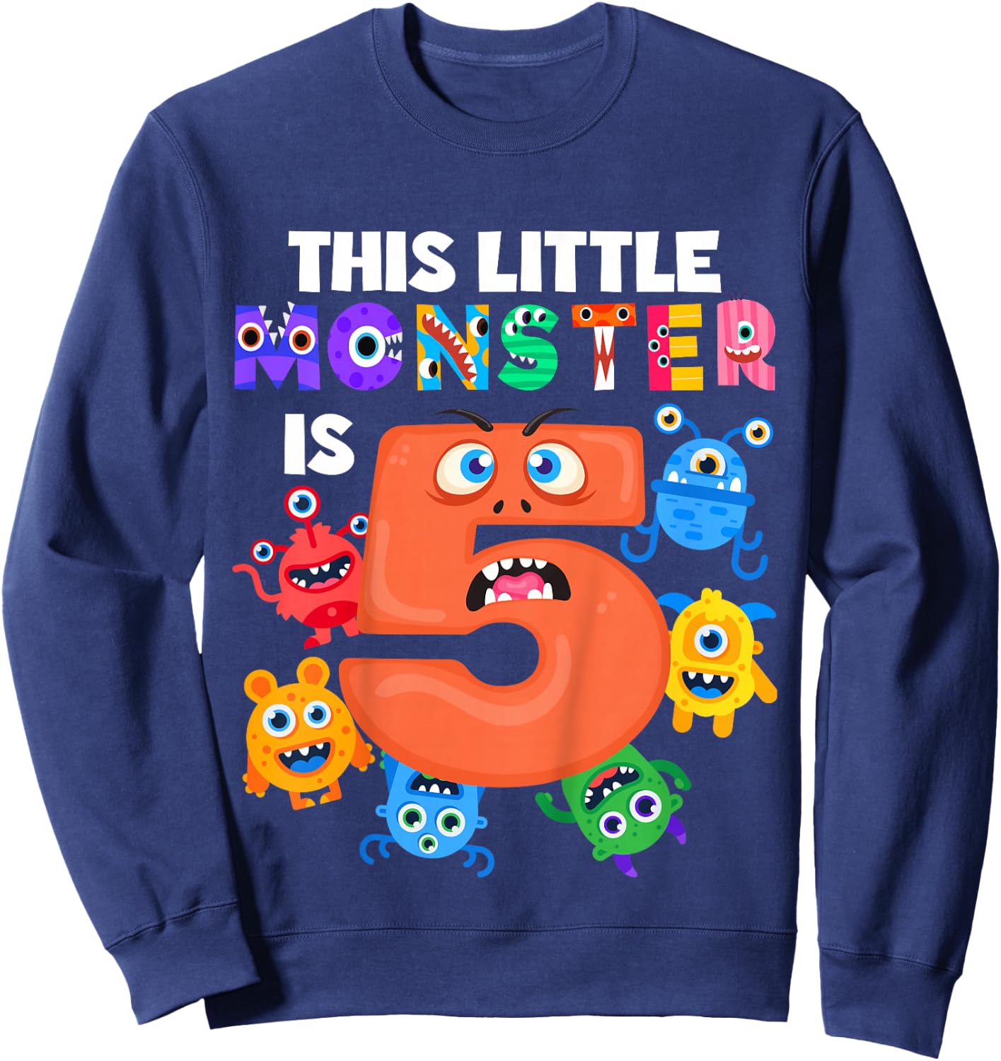 Kids This Little Monster is 5 Five Years 5th Birthday Party Alien Sweatshirt - Sweatshirt | Navy