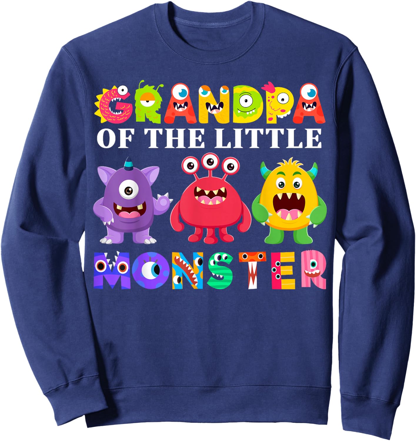 Grandpa Of The Little Monster Birthday Party Family Monster Sweatshirt - Sweatshirt | Navy