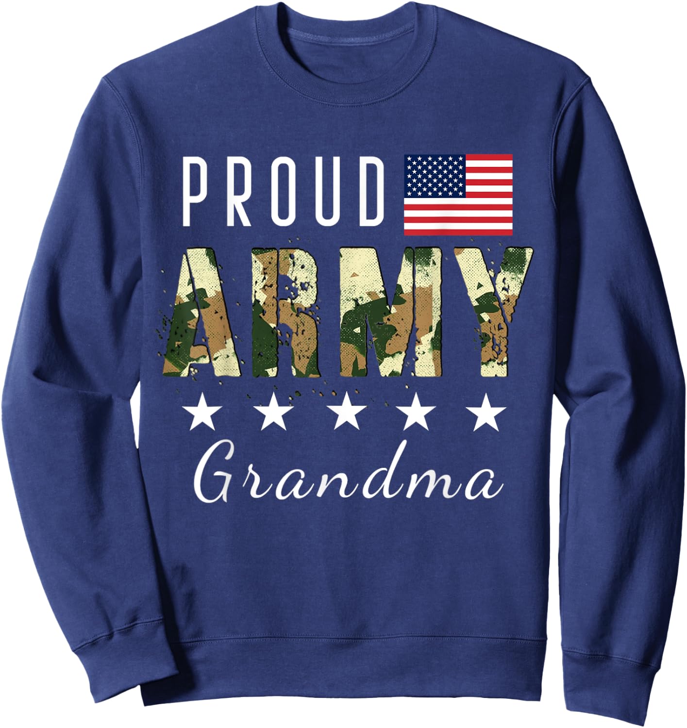 Proud Military Camouflage Proud Army Grandma Mother's Gift Sweatshirt - Sweatshirt | Navy