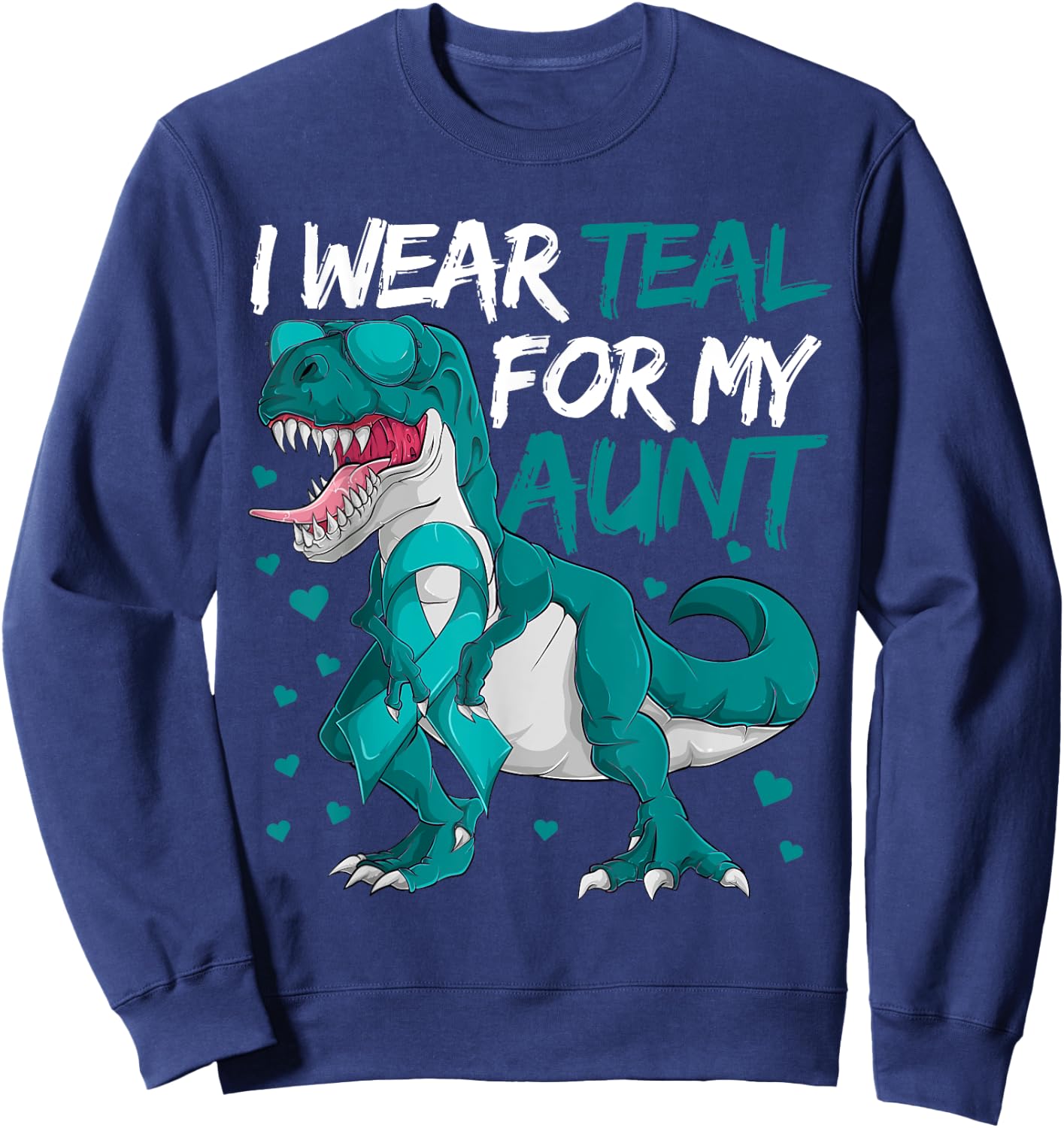 Ovarian Cancer Dinosaur Shirts, I Wear Teal For My Aunt Boys Sweatshirt - Sweatshirt | Navy