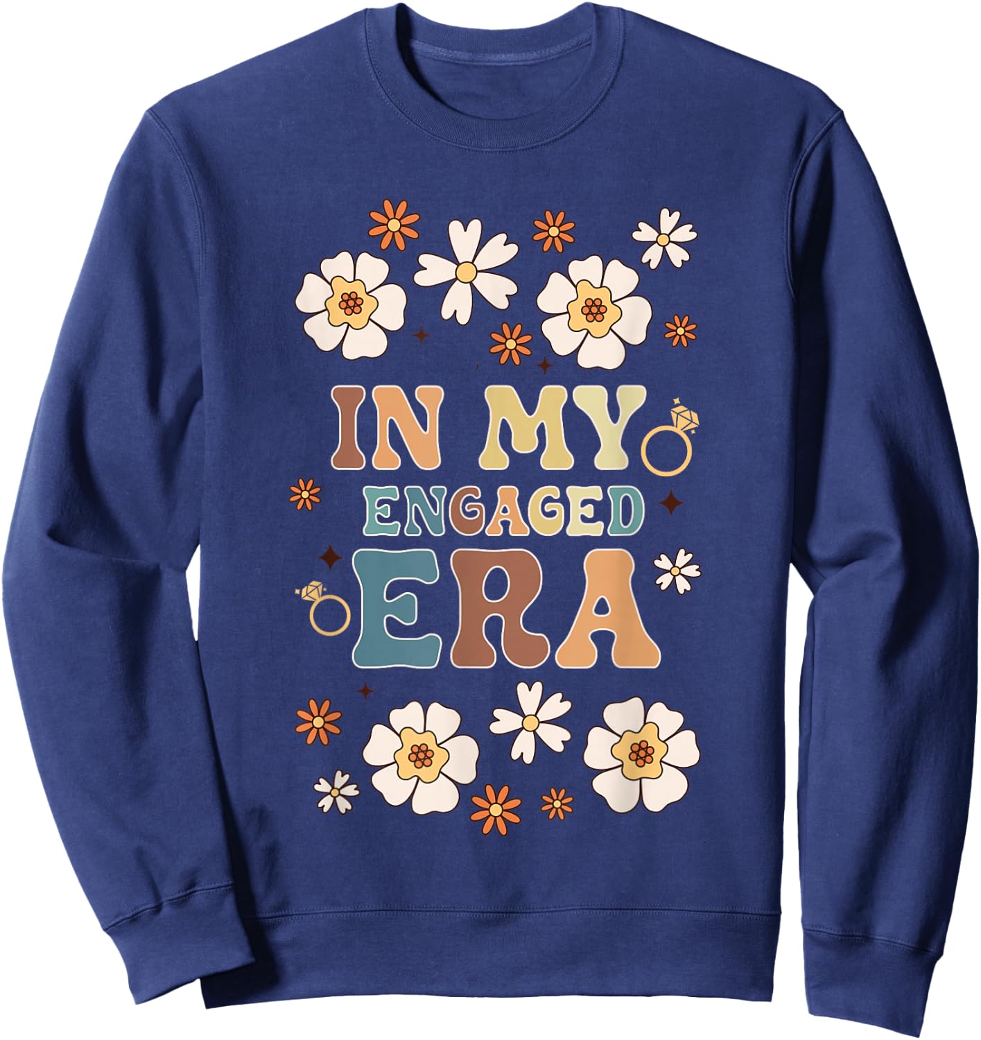 In My Engaged Era Boyfriend Groovy Fiance Bride Couples Sweatshirt - Sweatshirt | Navy