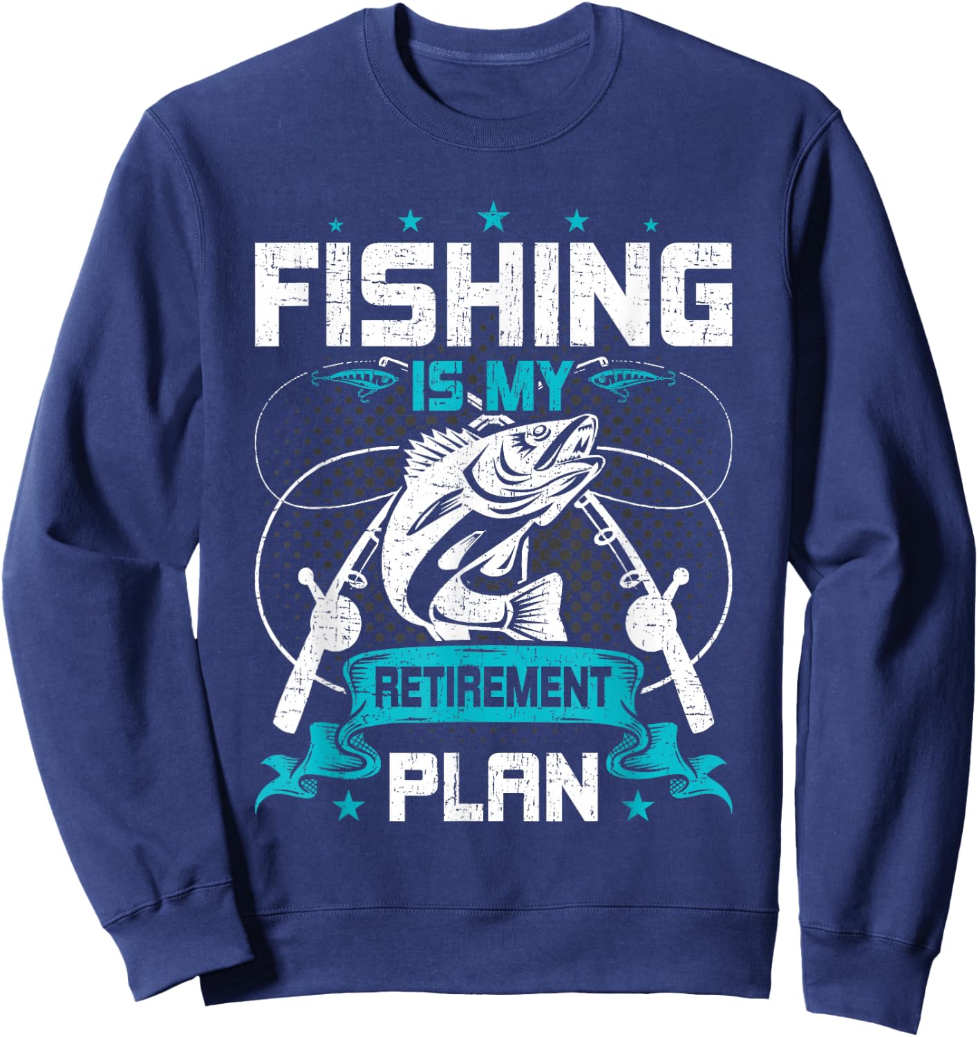 My Retirement Plan is Fishing Fly Fishing Retired Sweatshirt - Sweatshirt | Navy