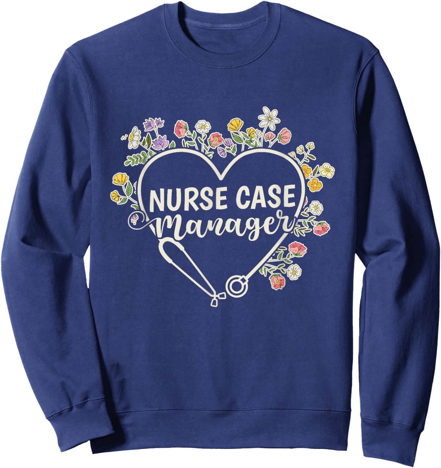 Registered Nurse Case Manager Sweatshirt - Sweatshirt | Navy