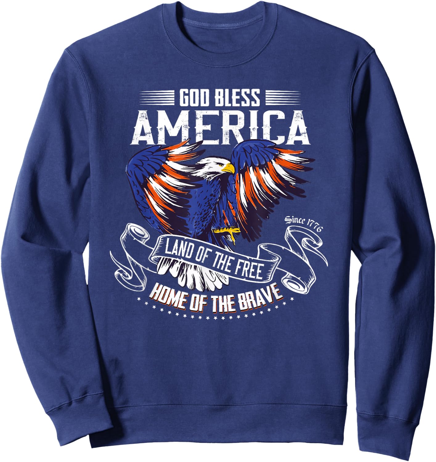 God Bless America Eagle | Land of The Free Home of The Brave Sweatshirt - Sweatshirt | Navy
